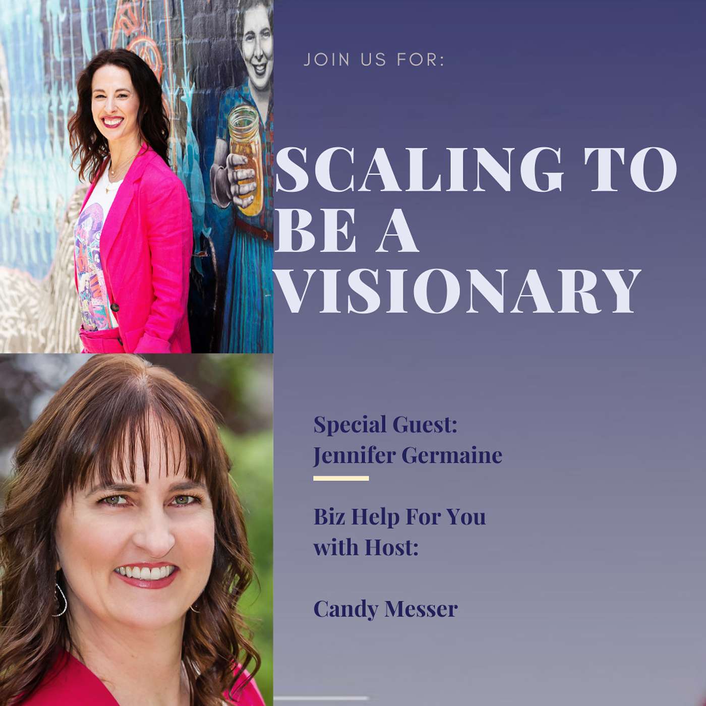 Scaling to be a Visionary with Jennifer Germaine