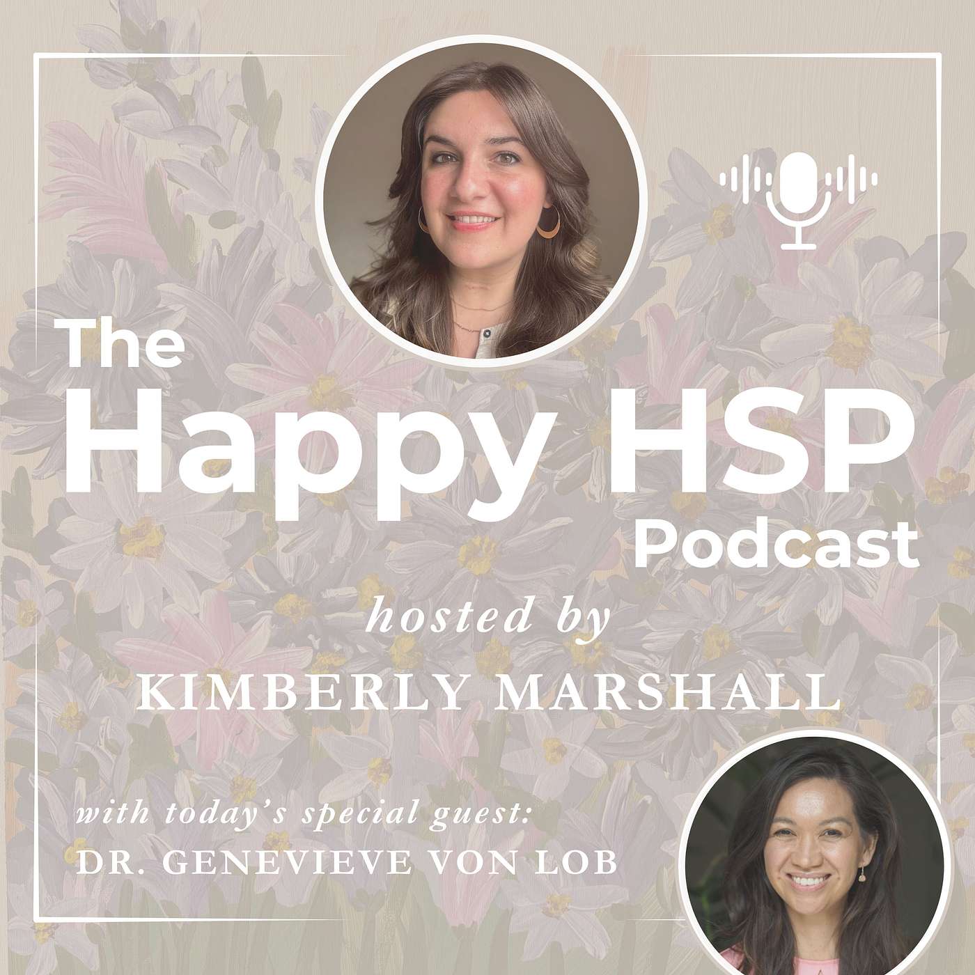 Parenting Highly Sensitive Children and Managing Big Emotions with Dr. Genevieve von Lob episode artwork