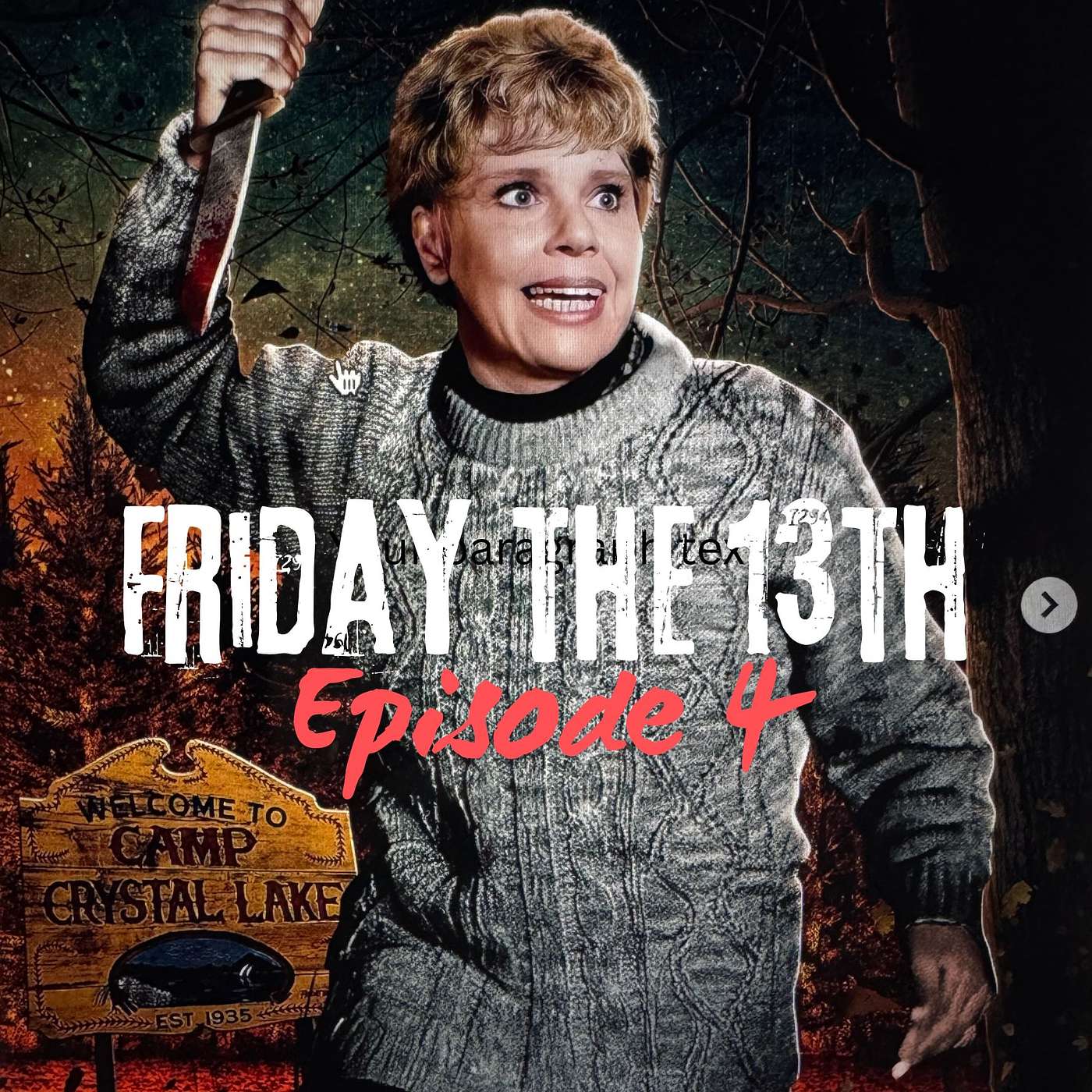 EPISODE 4: FRIDAY THE 13TH