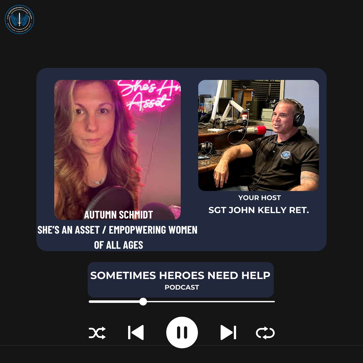 Law Enforcement Life Coach / Sometimes Heroes Need Help Podcast