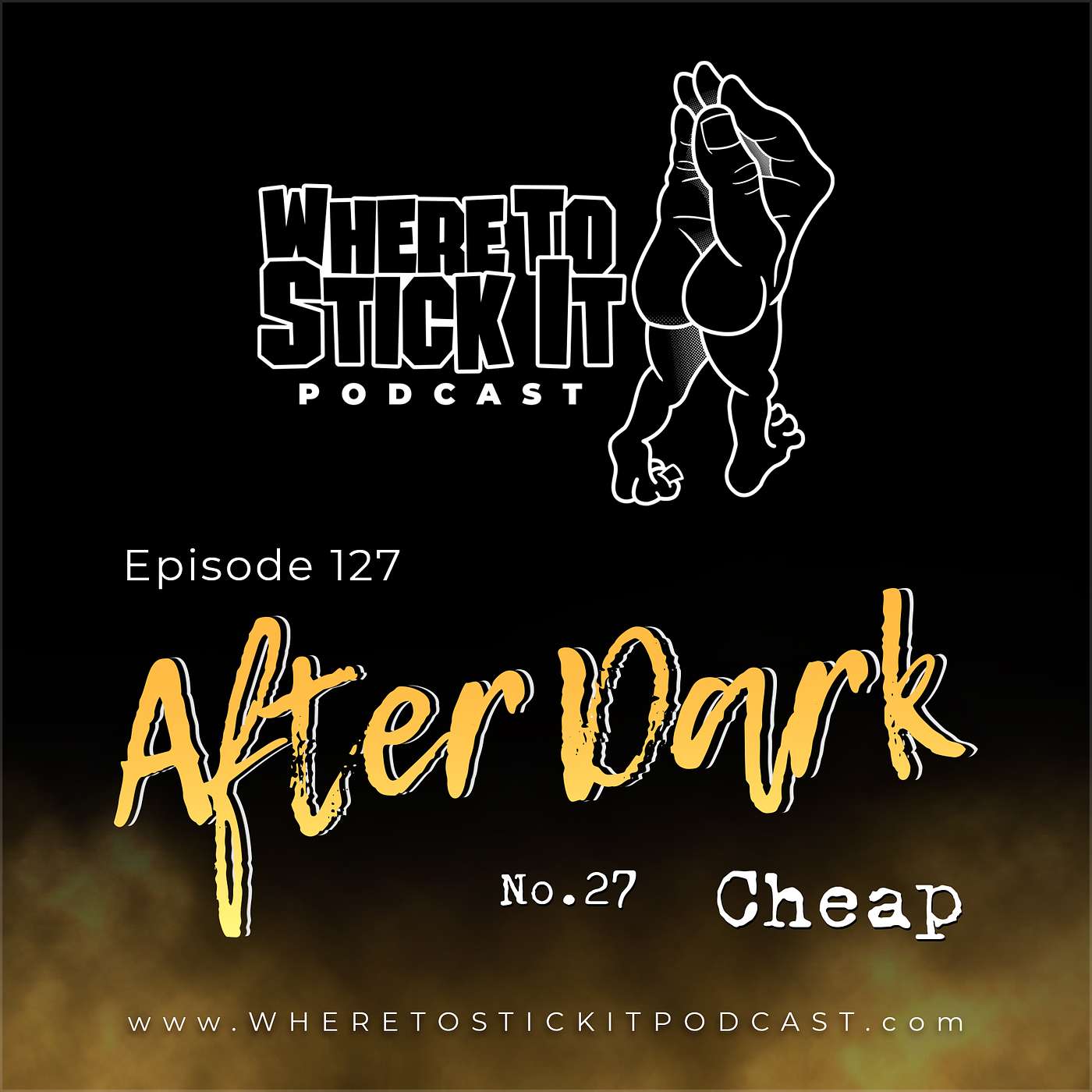 Episode 127 - After Dark 27: Cheap