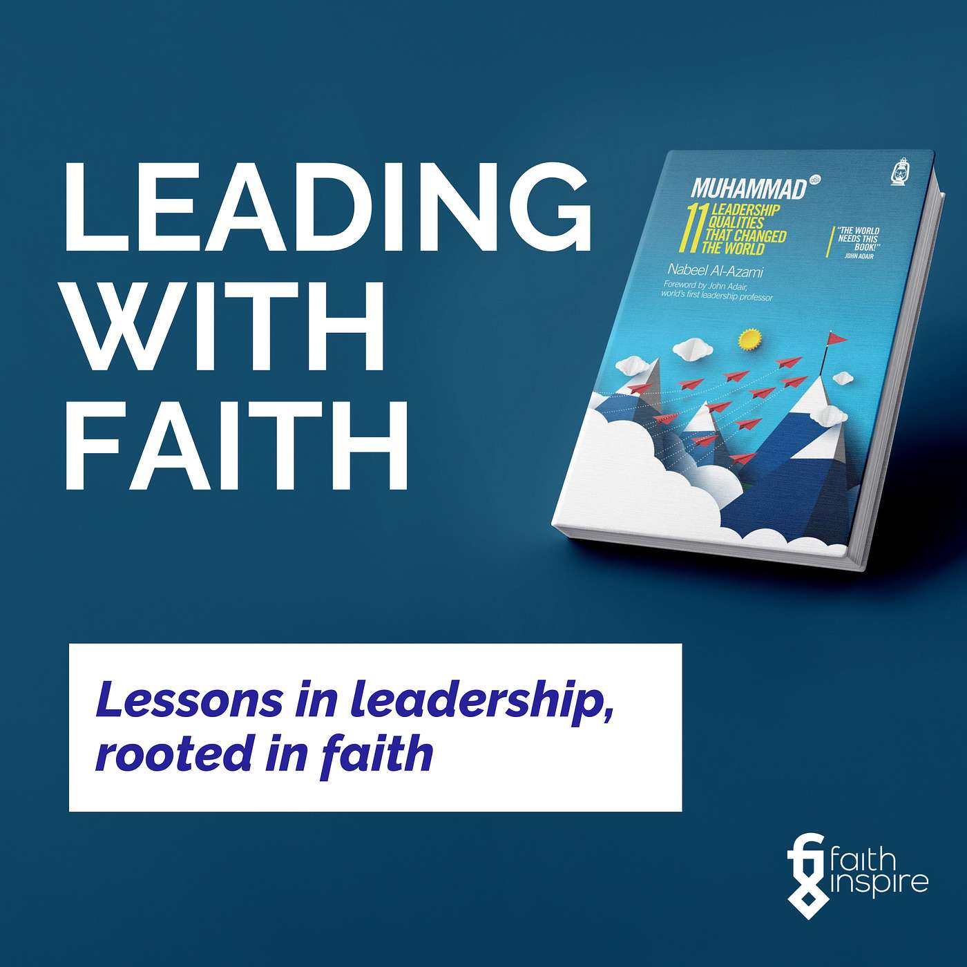 Leading with Faith - Chapter 1 on ‘Integrity’ with Dr Wajid Akhtar