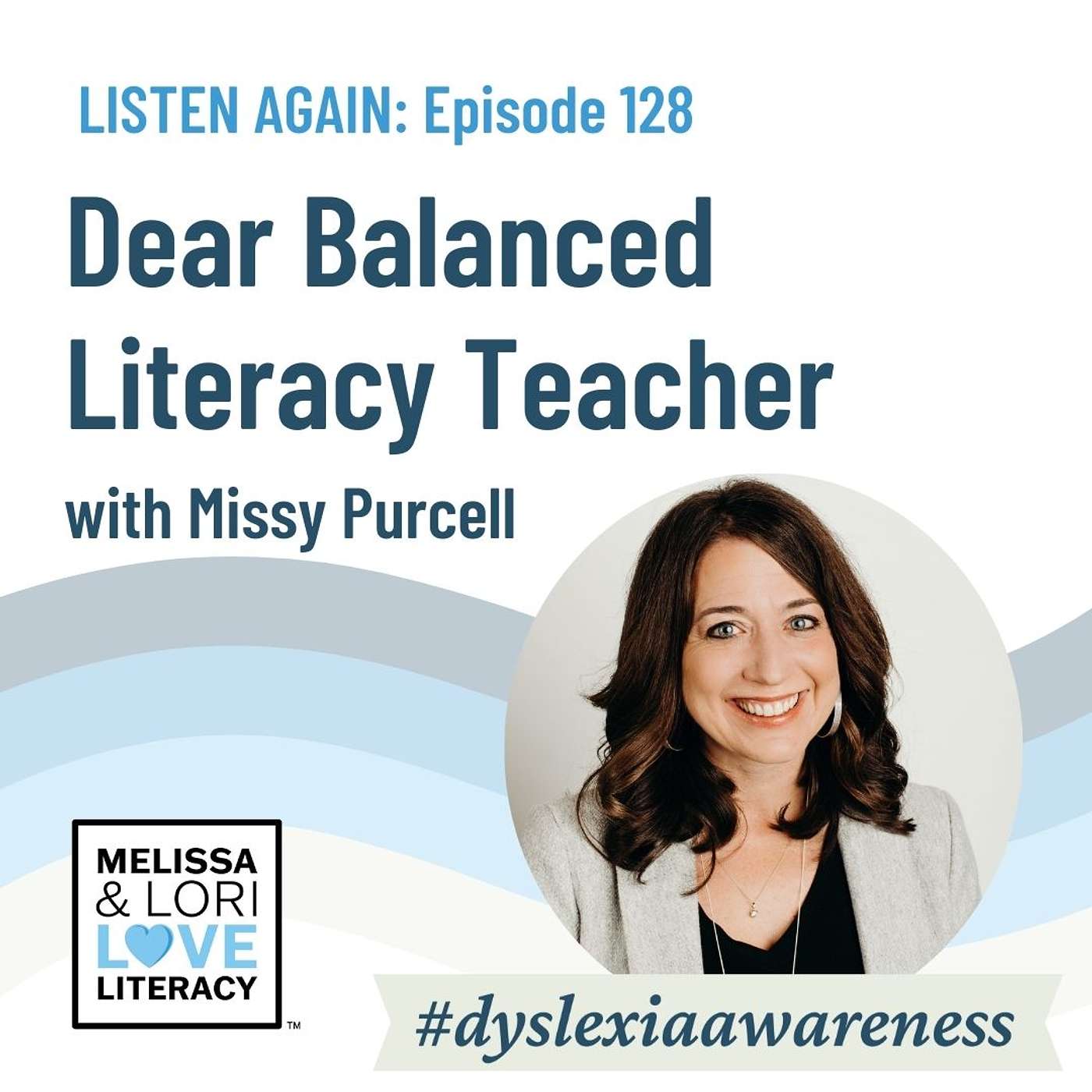 [Listen Again] Ep. 128: Dear Balanced Literacy Teacher with Missy Purcell