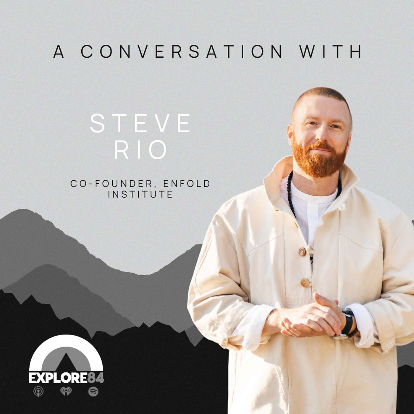 Expanding Consciousness & Healing Trauma with Steve Rio