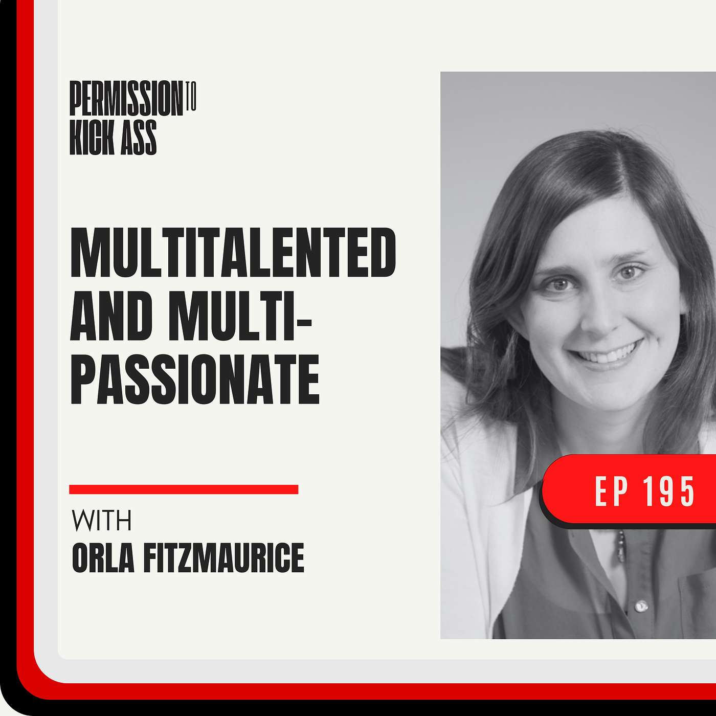 Multitalented and multipassionate with Orla Fitzmaurice