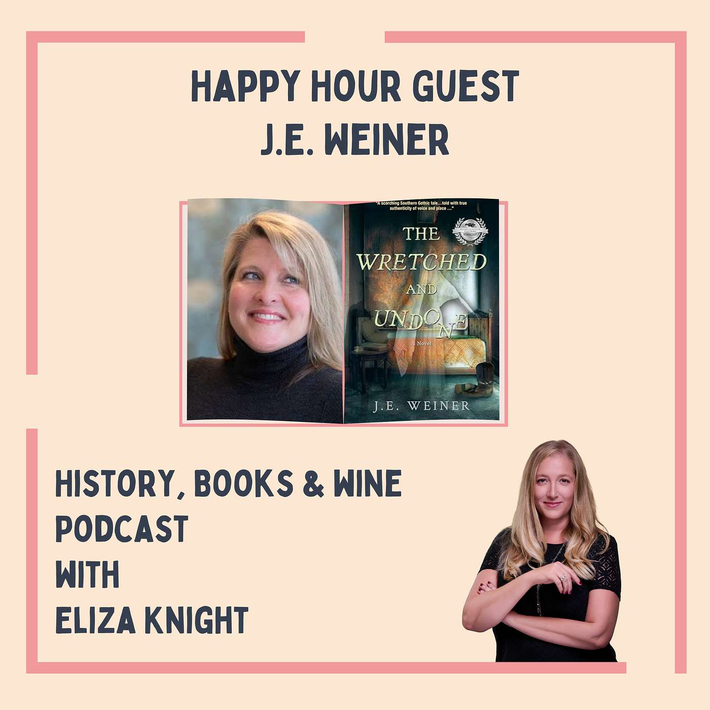 Freedom, Fear, and the Frontier: The Story Behind The Wretched and Undone with J.E. Weiner