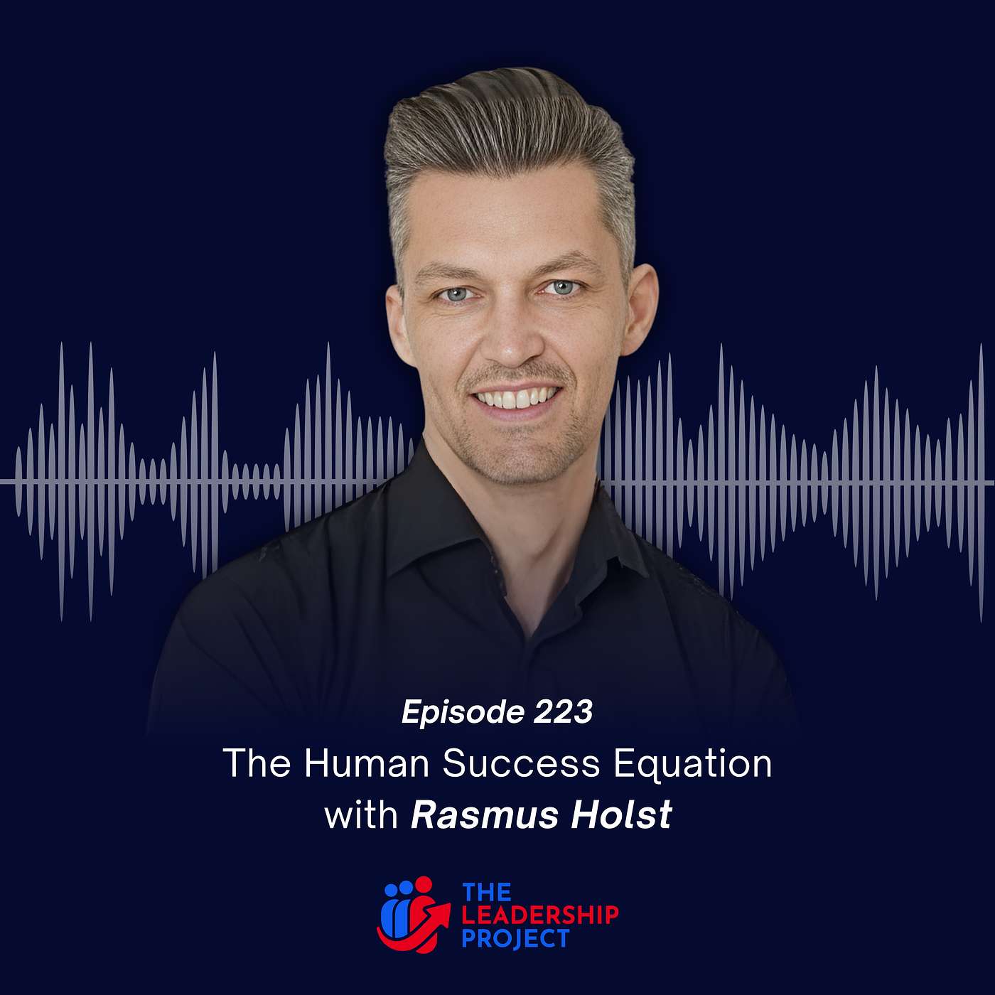 223. The Human Success Equation with Rasmus Holst