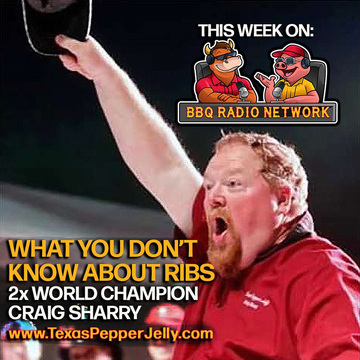 RIBS with CRAIG SHARRY from TEXAS PEPPER JELLY on BBQ RADIO NETWORK