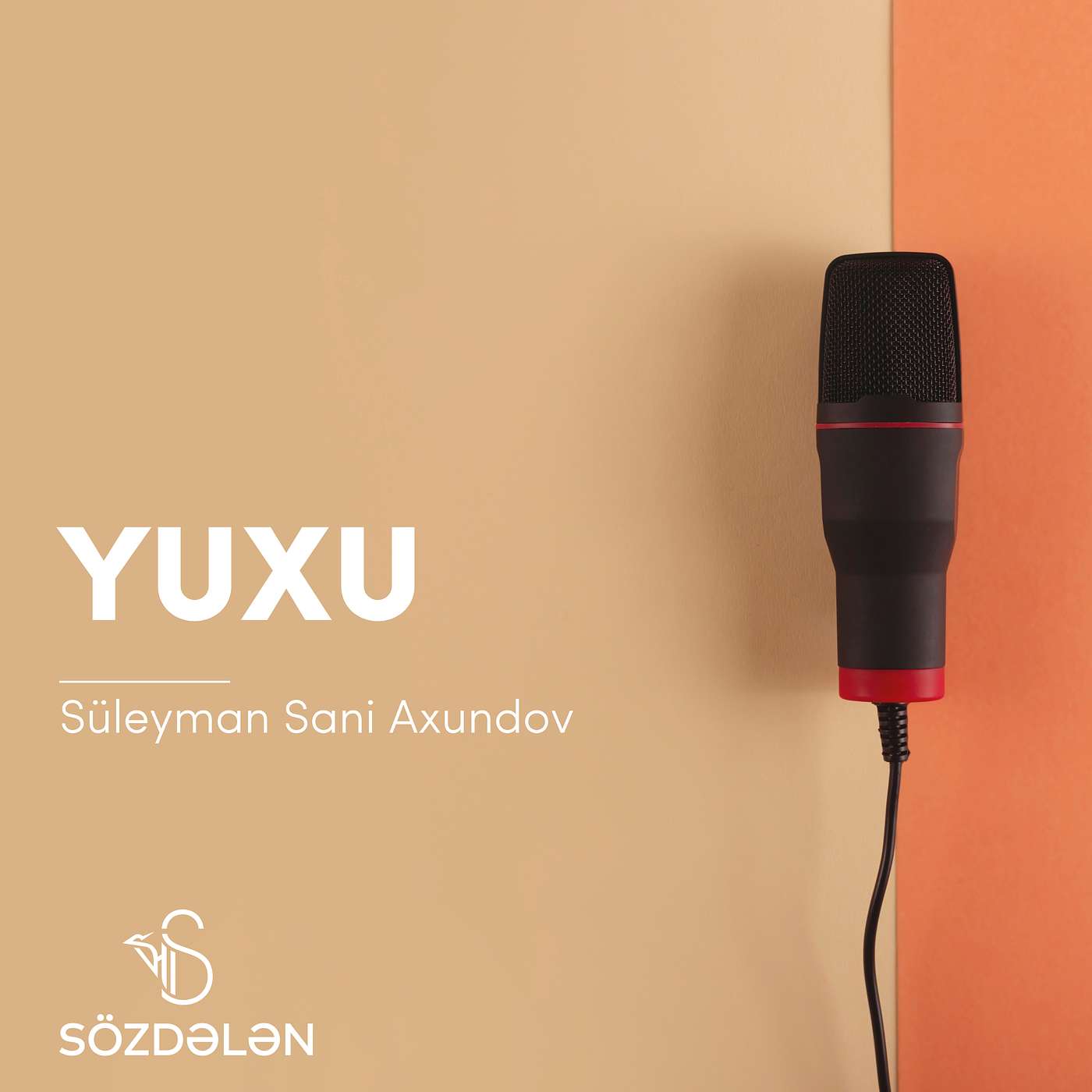 Yuxu | Süleyman Sani Axundov | Sözdələn