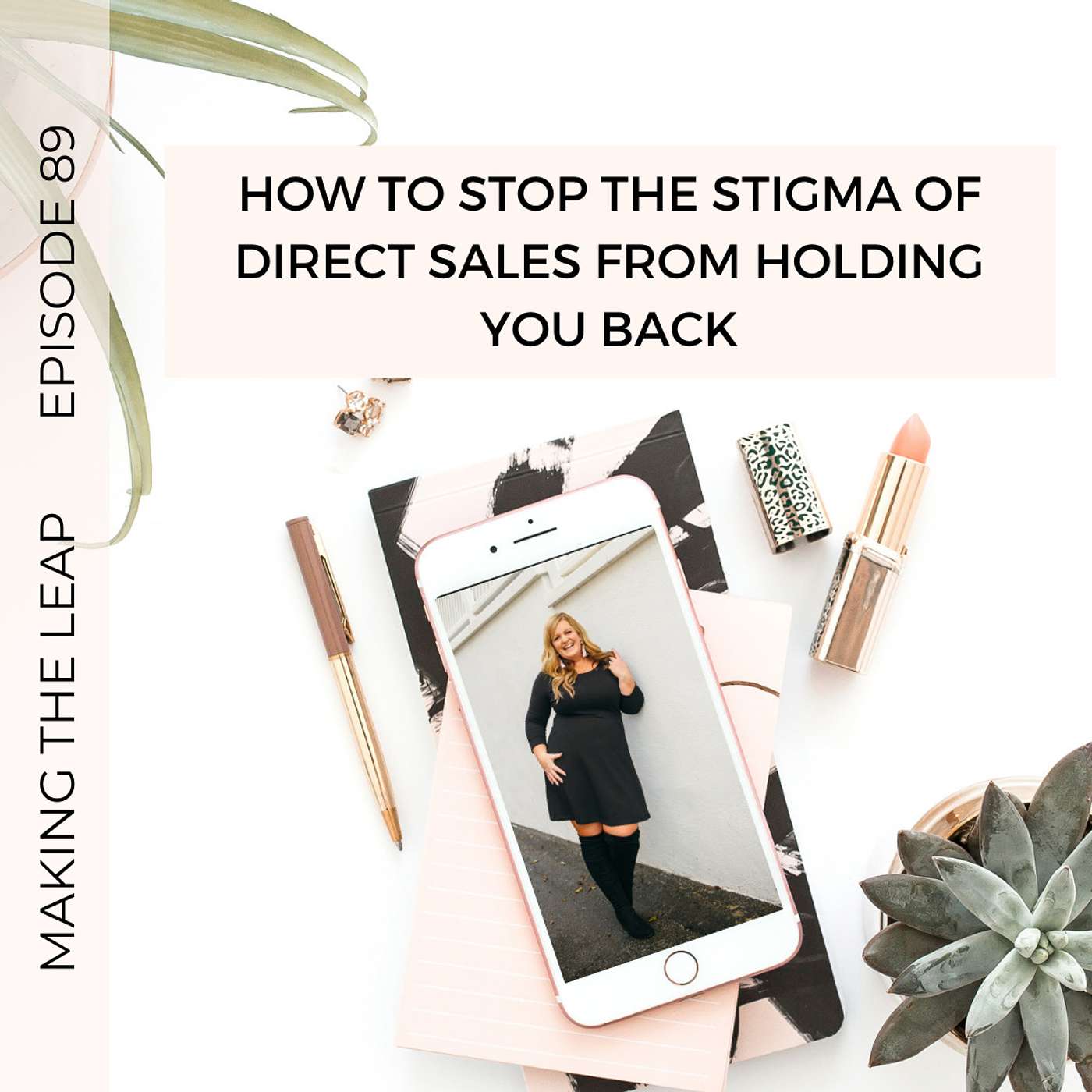 How To Stop the Stigma of Direct Sales From Holding You Back episode artwork