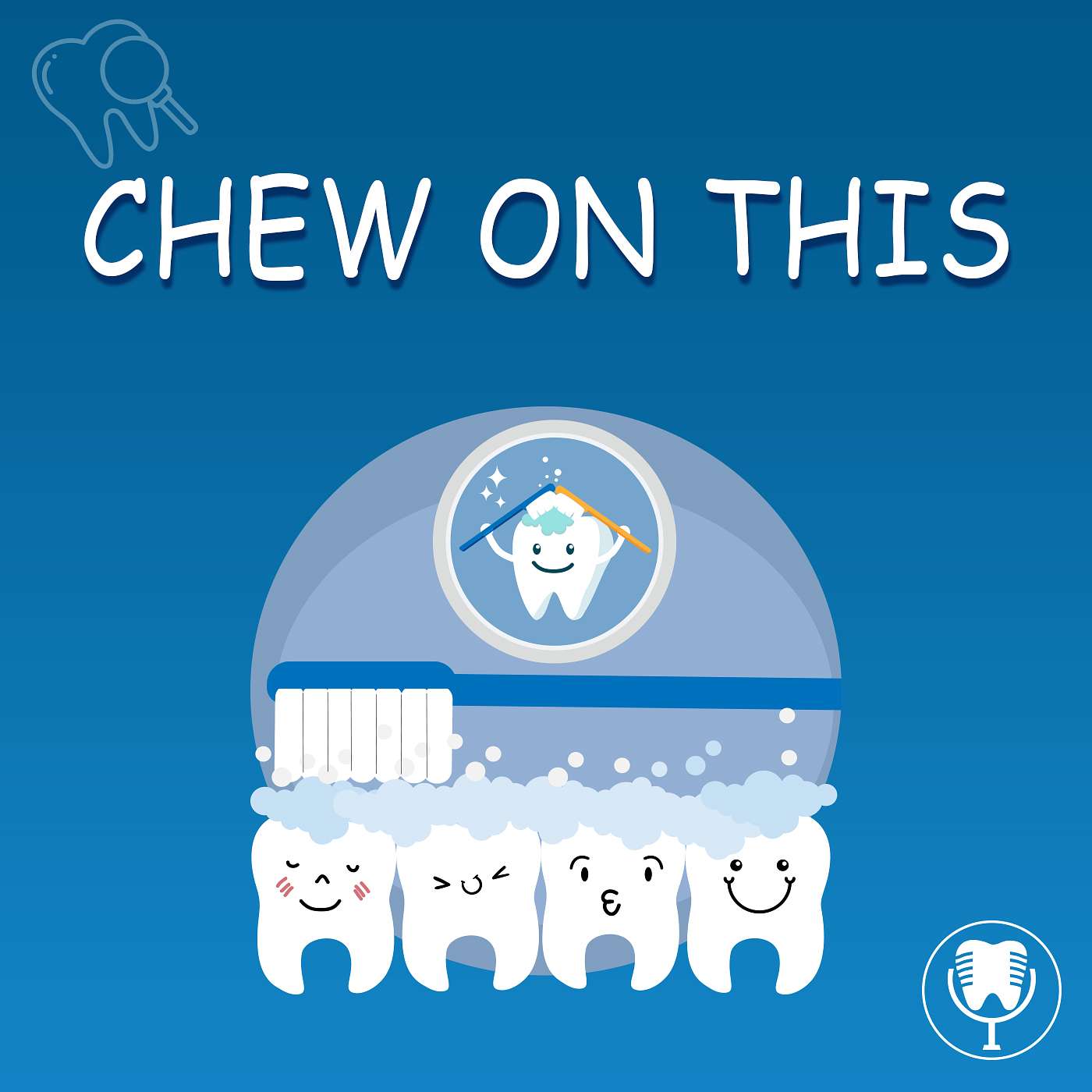 Chew On This - Dental Insights podcast artwork