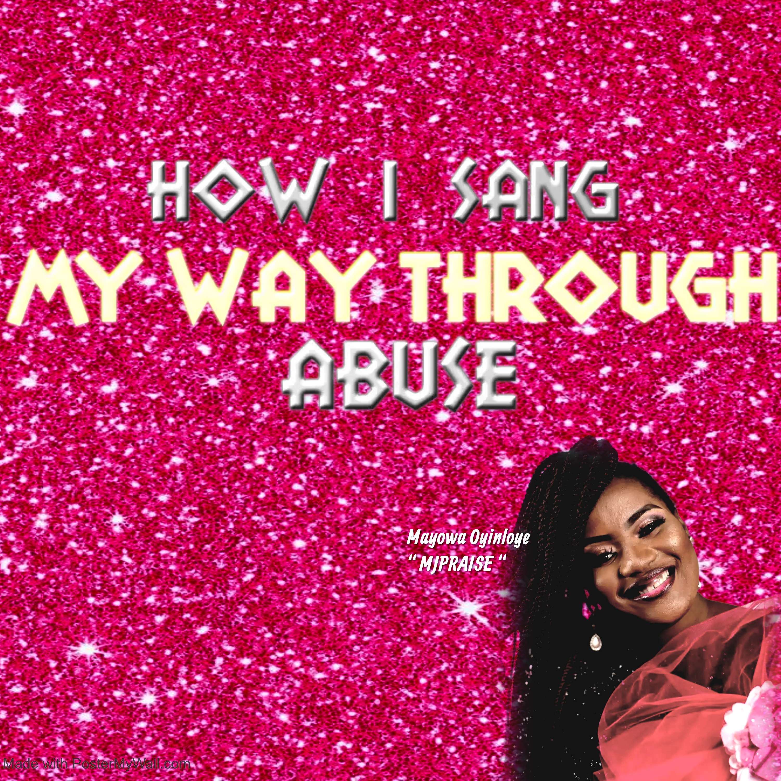 How I sang MY WAY THROUGH abuse podcast artwork