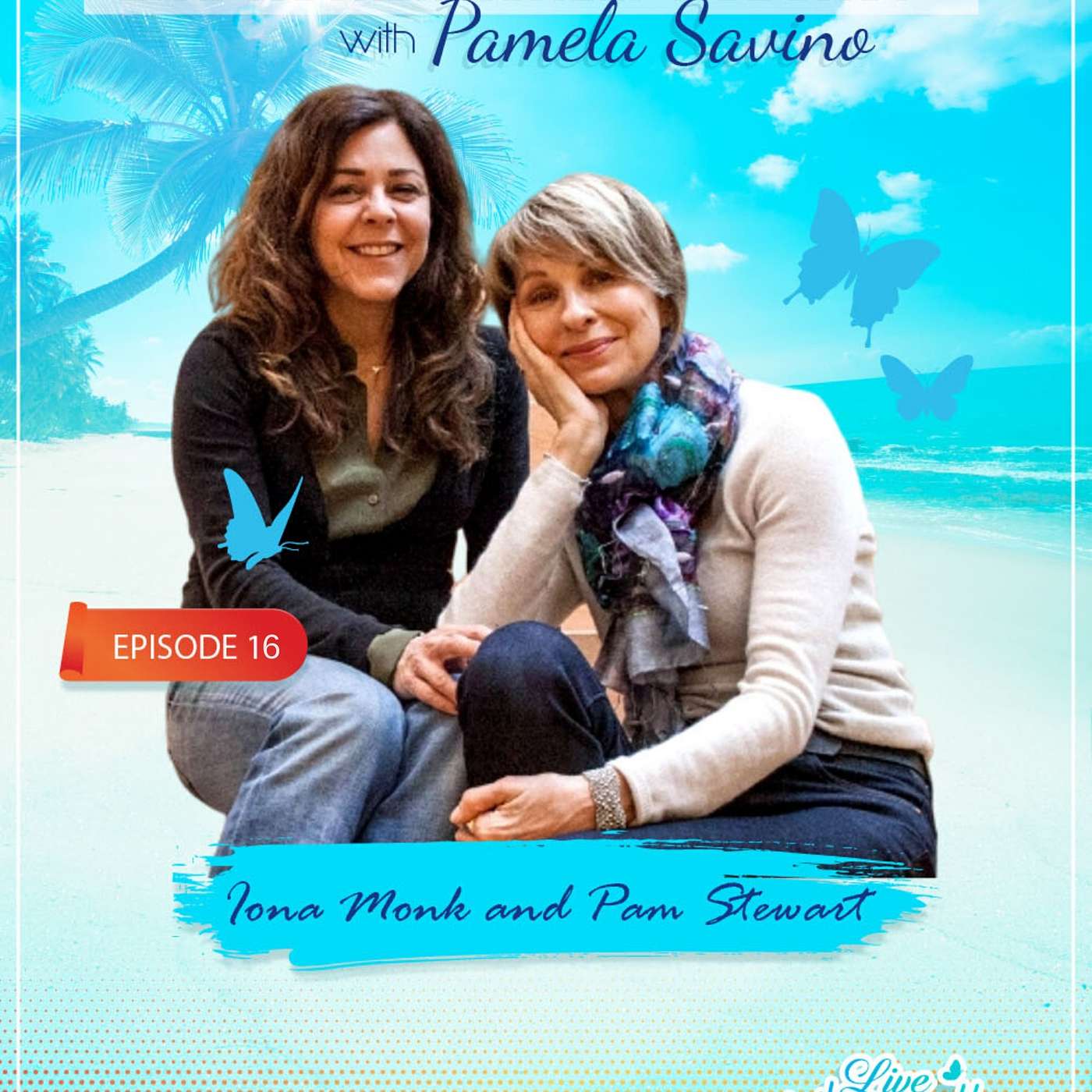 Live Authentically Podcast with Pamela Savino