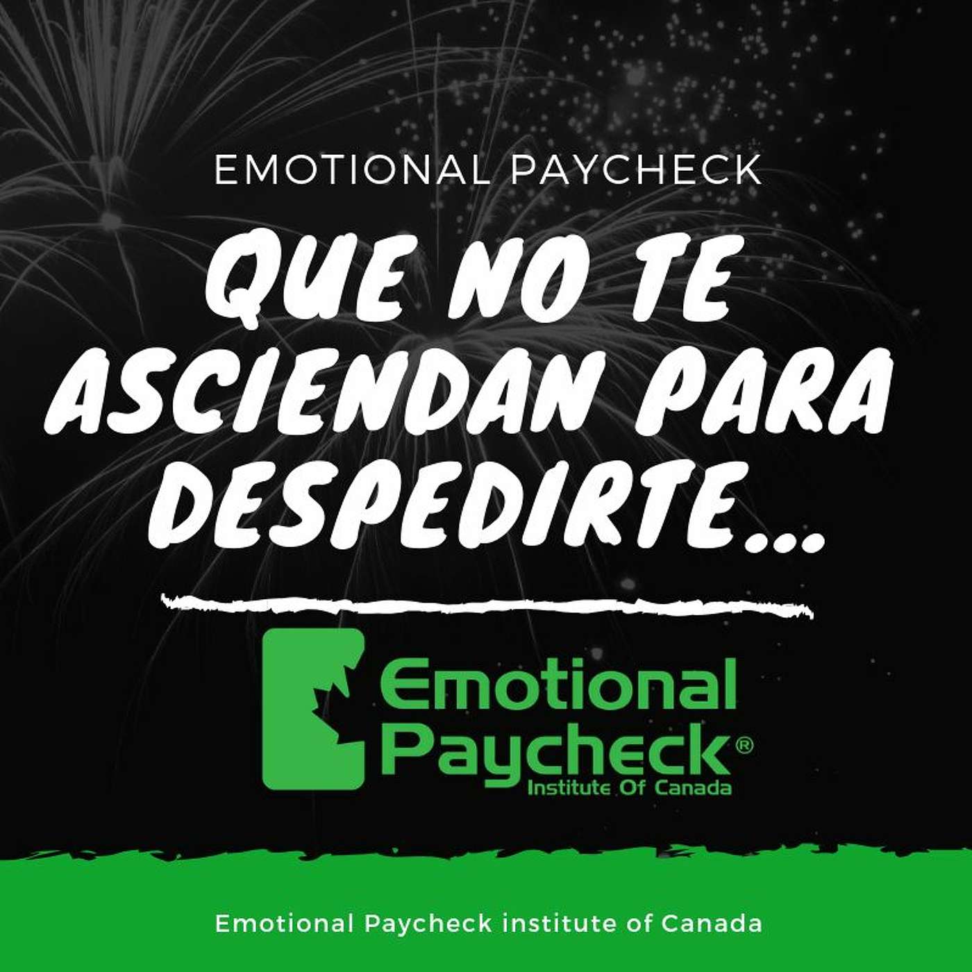 Episodio # 002 - Ascenso Para El Despido - Emotional Paycheck Pago Emocional episode artwork