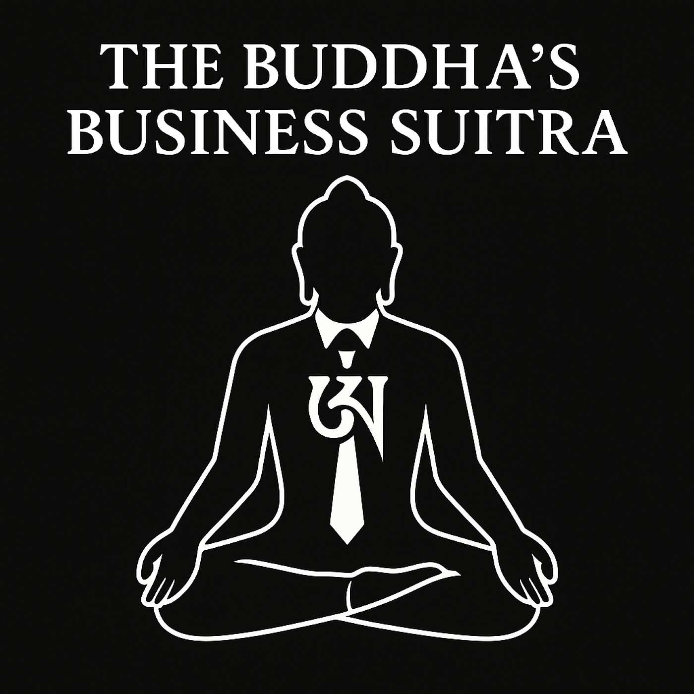 Buddha's Business Suitra