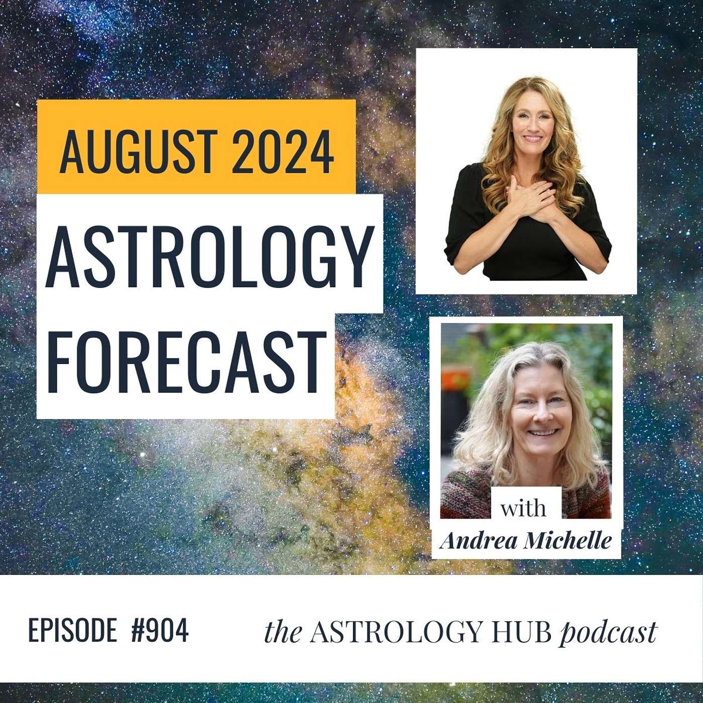 cover of episode August 2024 Astrology Forecast: Key Transits & Energies with Andrea Michelle