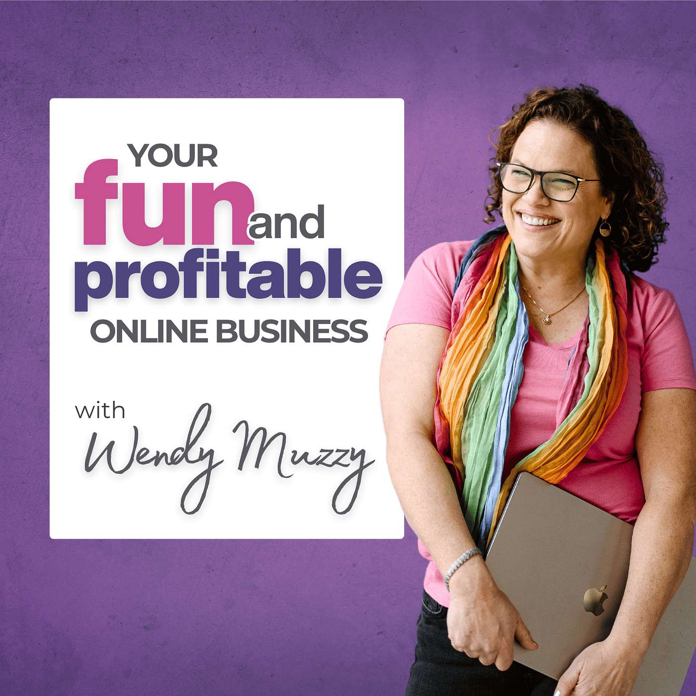 Your Fun and Profitable Online Business with Wendy Muzzy Artwork