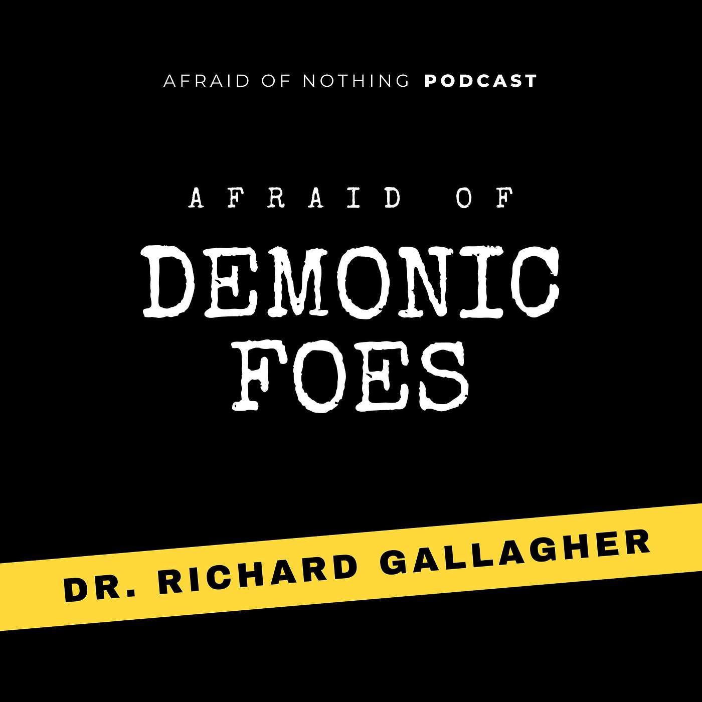 Afraid of Nothing Podcast