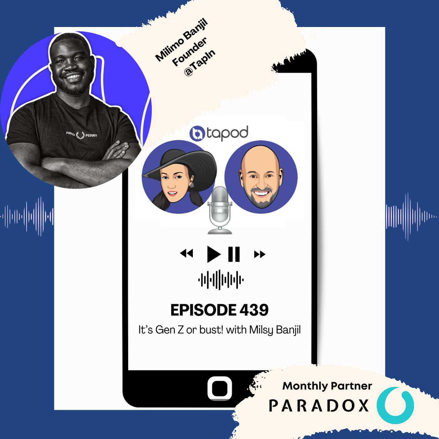 Episode 439 - It's Gen Z or Bust! With Milsy Banjil