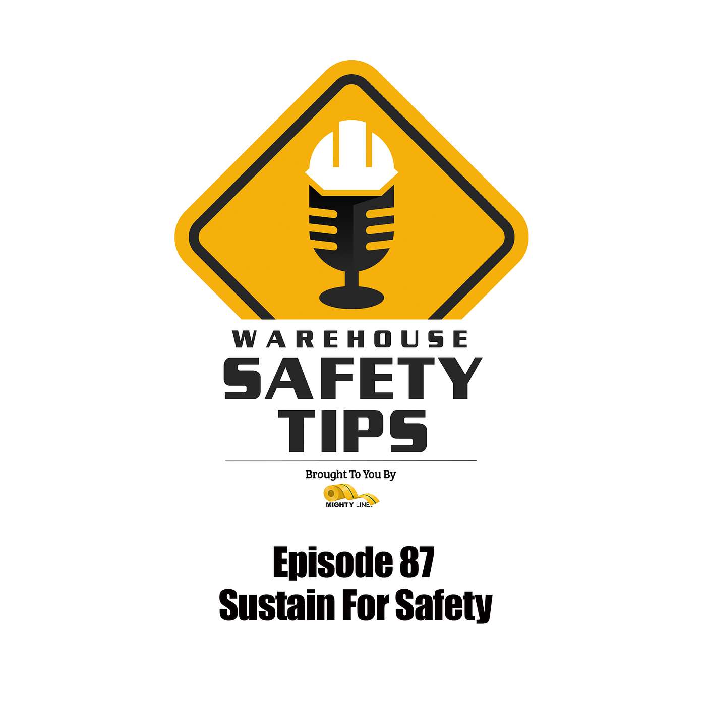 S2 Ep87: Warehouse Safety Tips | Episode 87 | Sustain For Safety