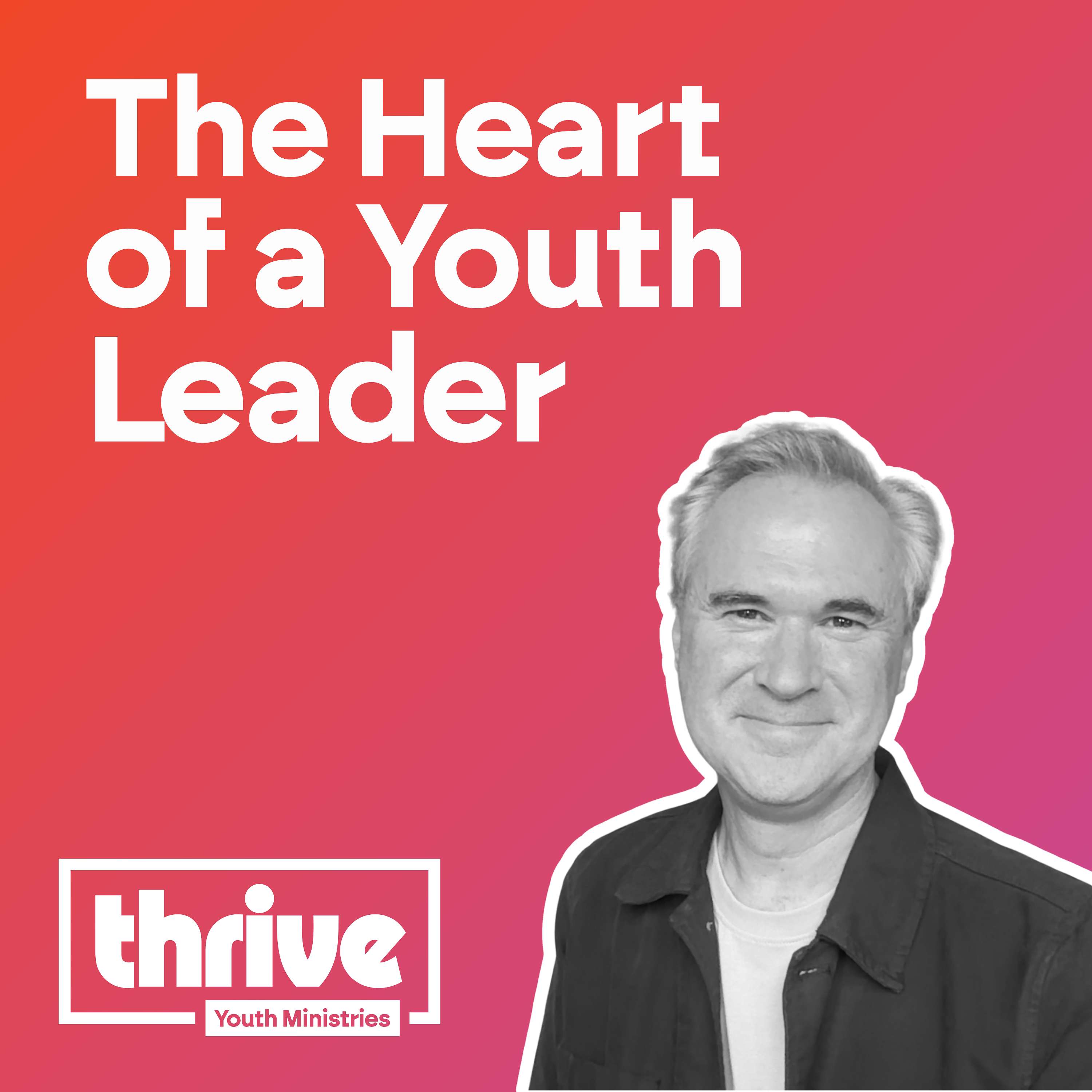 The Heart of a Youth Leader podcast artwork