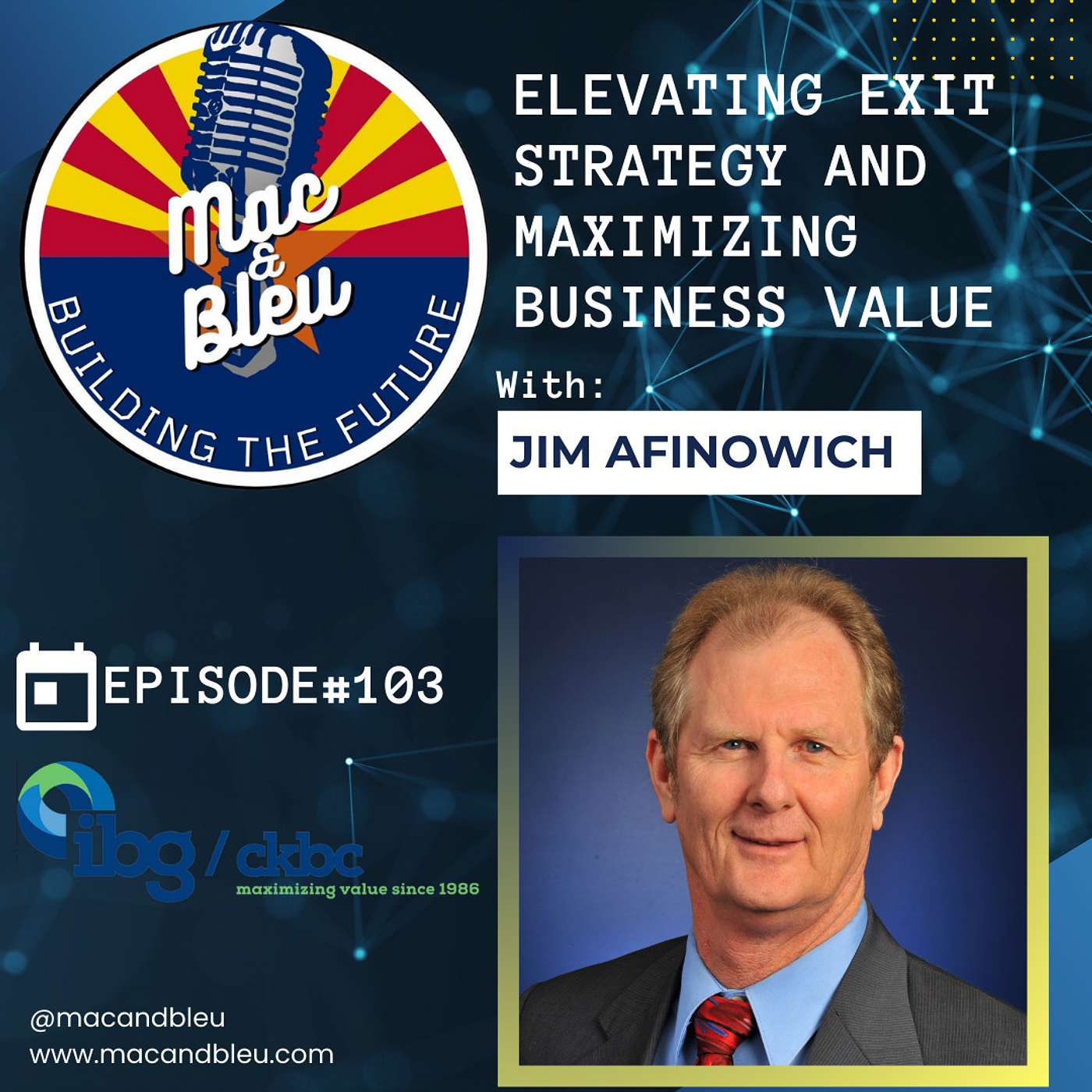 Elevating Exit Strategy And Maximizing Business Value With Jim Afinowich