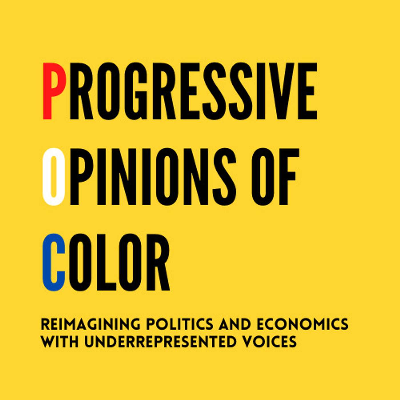 Introducing the Progressive Opinions Color (POC) Podcast