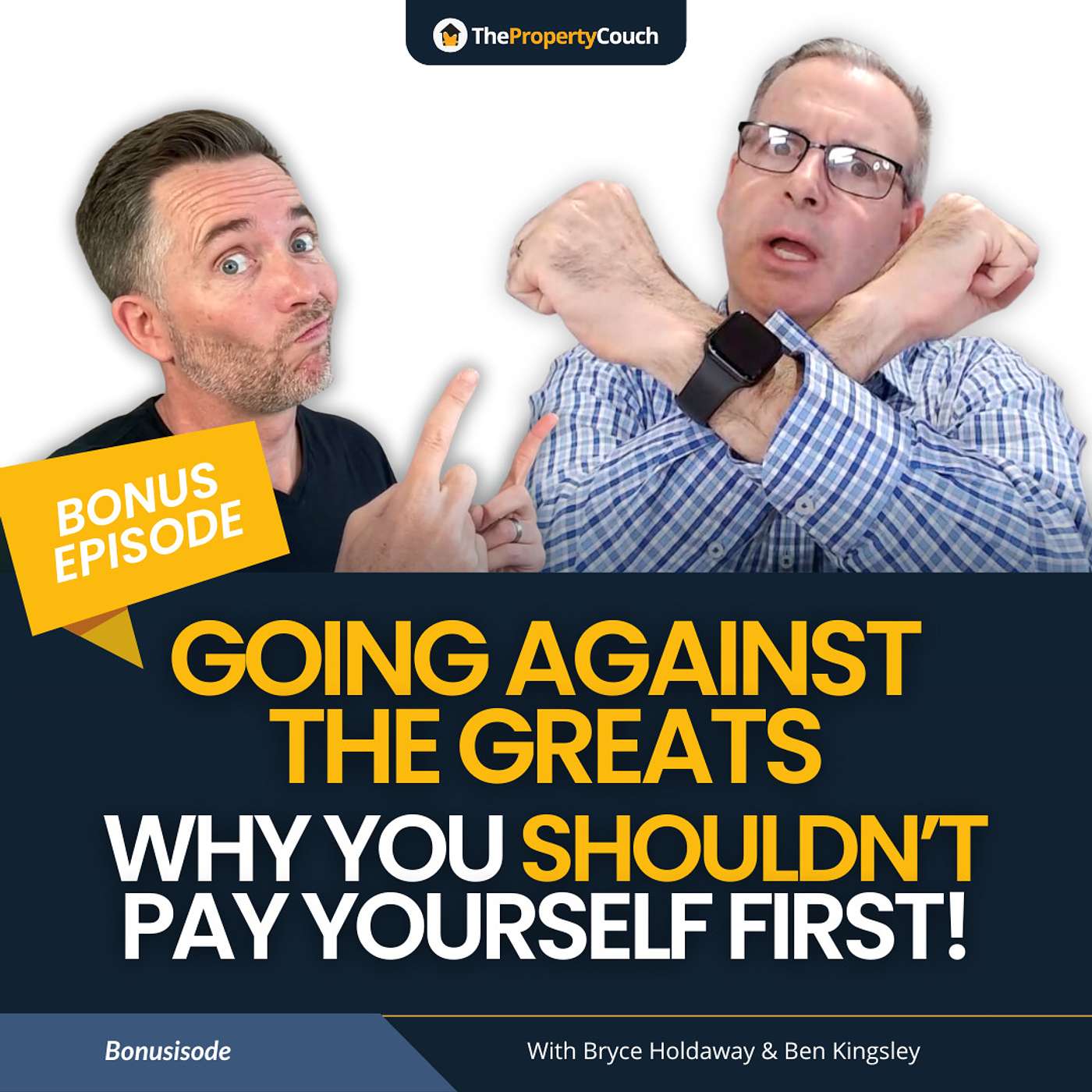 Going Against the Greats – Why You Shouldn’t Pay Yourself First!