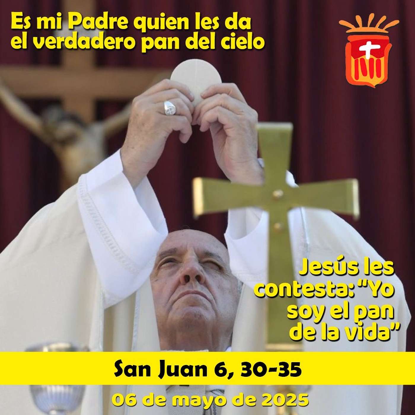 2025-05-06 San Juan 6, 30-35: Solemnidad De San Pedro Nolasco, Fundador de la Orden de la Merced