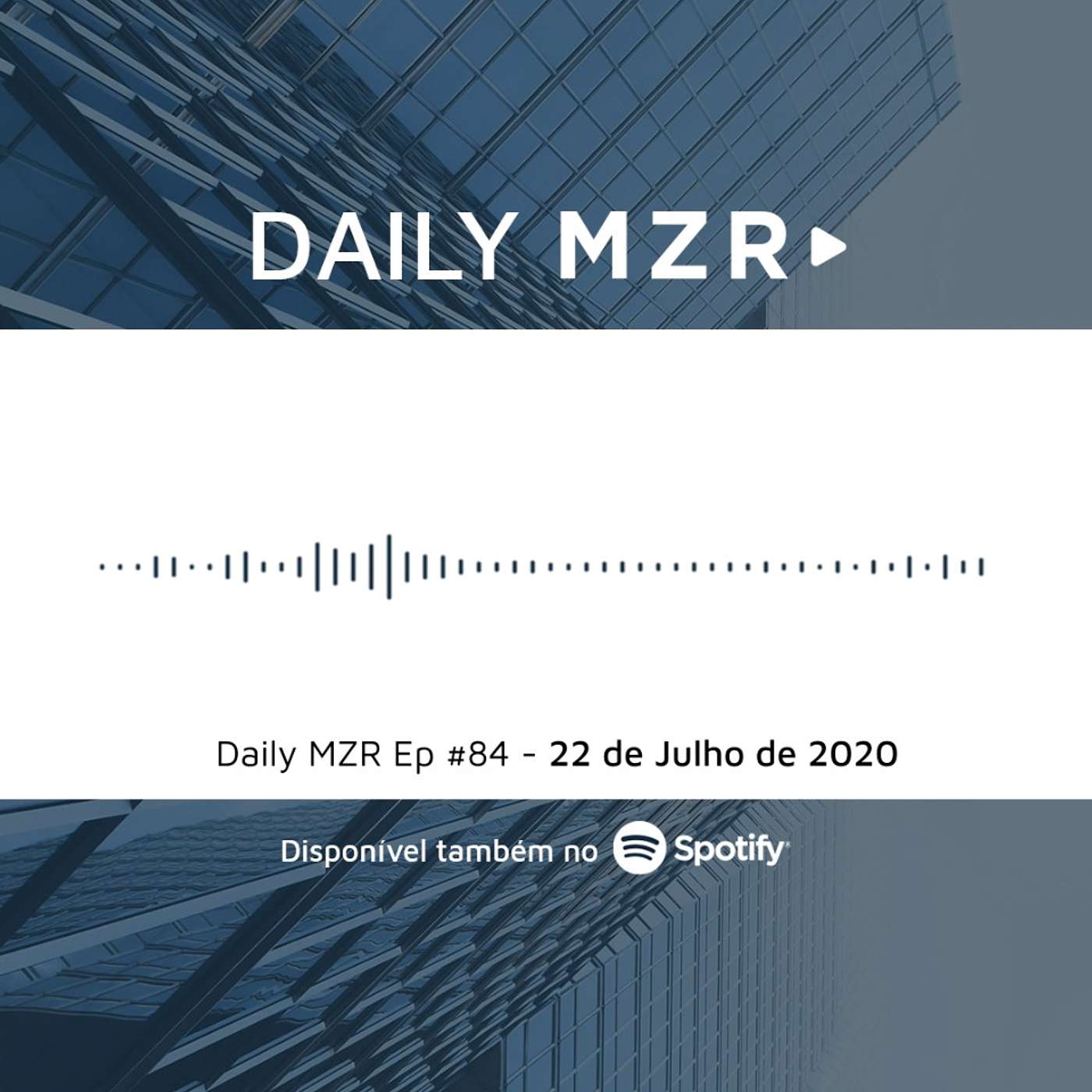 Daily MZR #84 | 22 de Julho de 2020 episode artwork