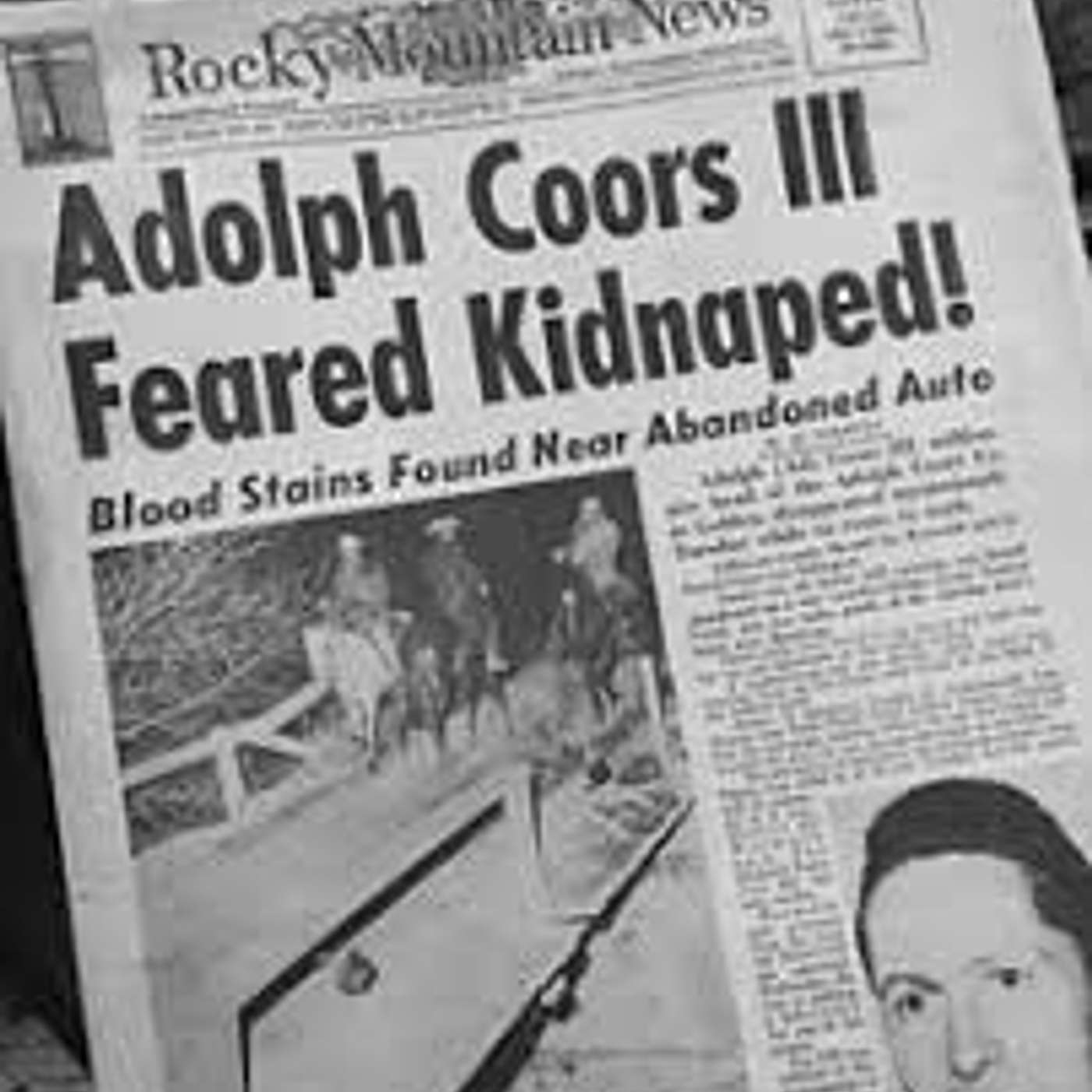 The Kidnapping and Murder of Adolph Coors