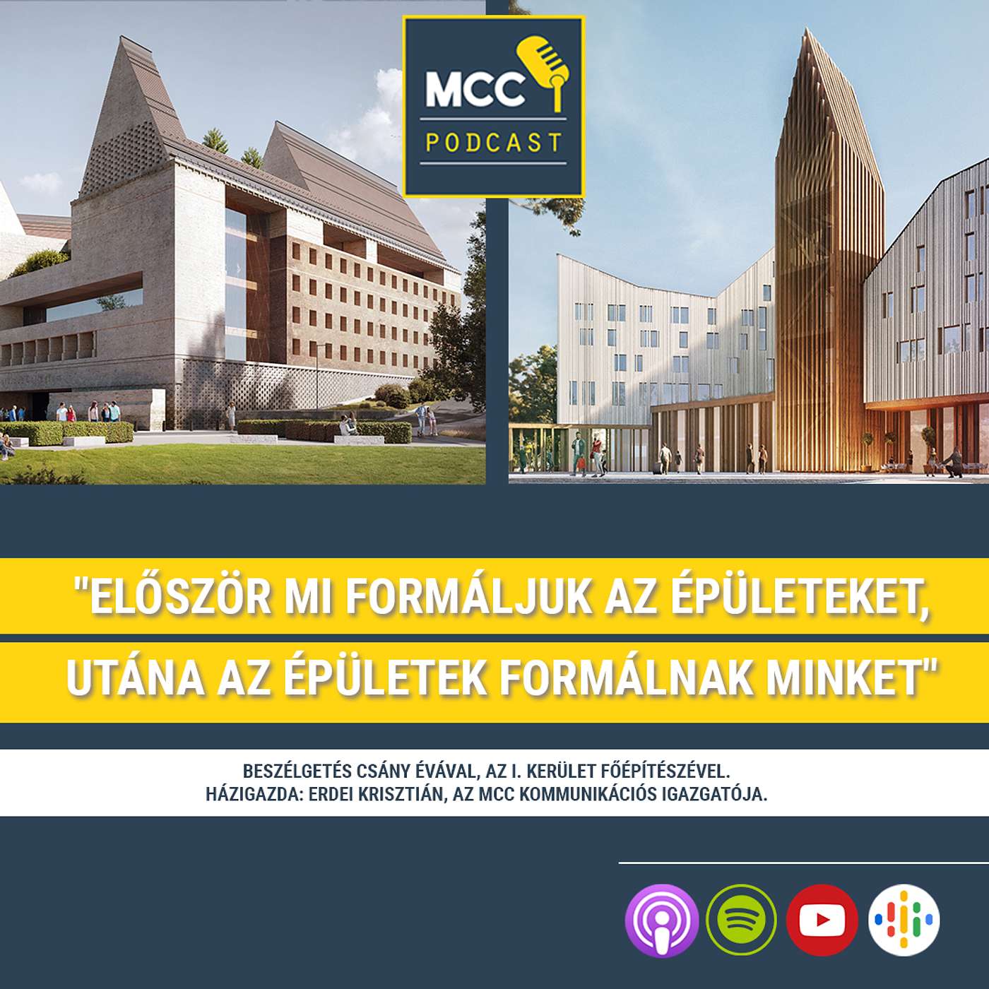 "Először mi formáljuk az épületeket, utána az épületek formálnak minket" - Beszélgetés Csány Évával, az I. kerület főépítészével episode artwork