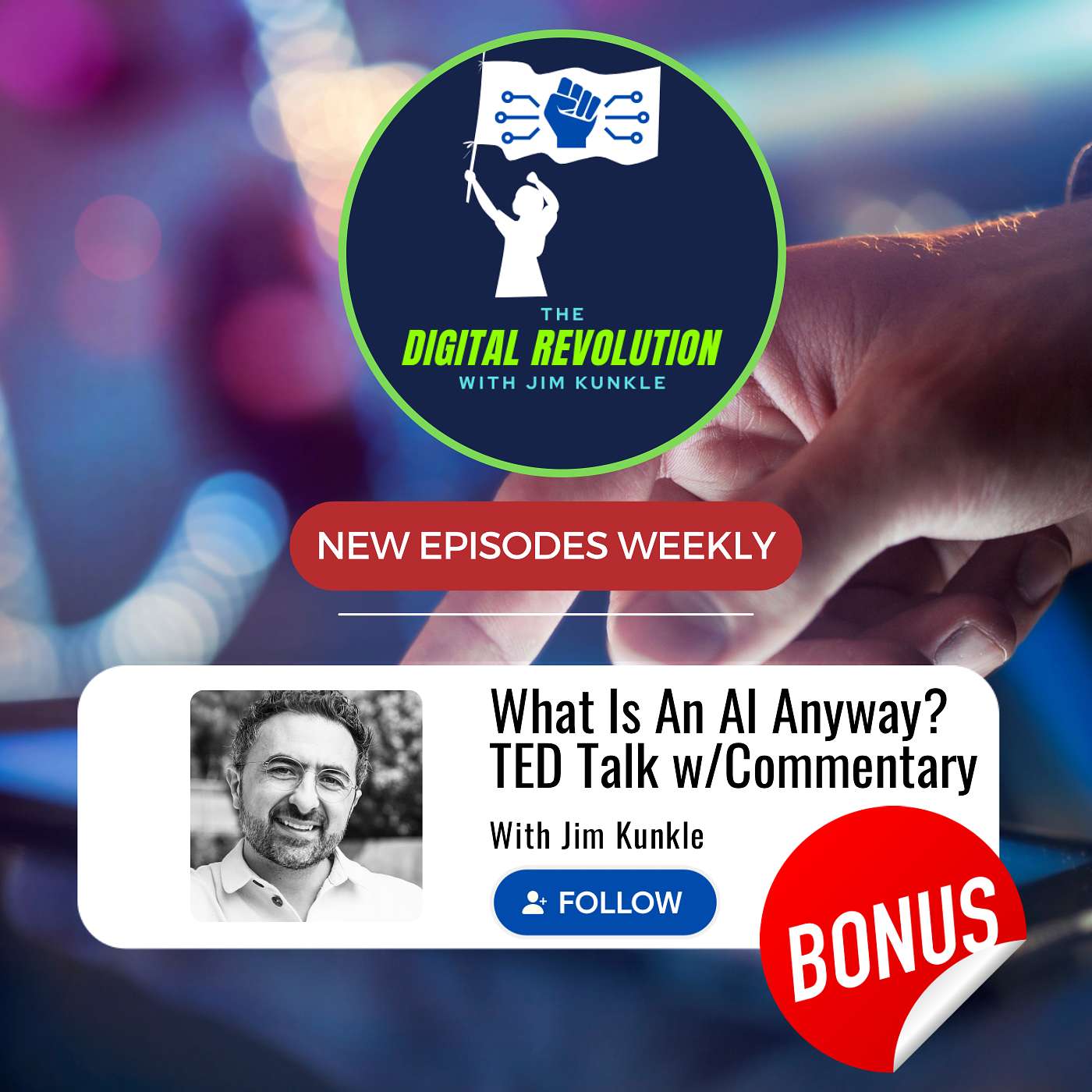The Digital Revolution with Jim Kunkle