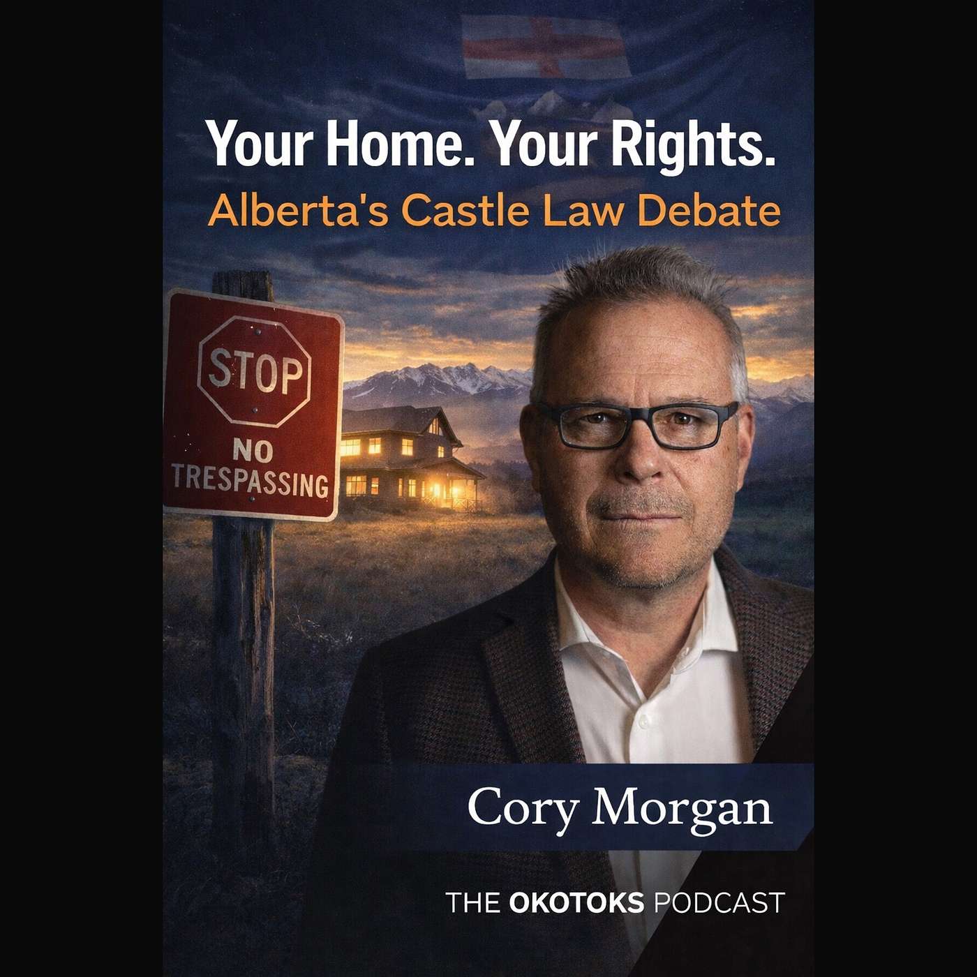Your Home. Your Rights. Alberta's Castle Law Debate Your Home. Your Rights. Alberta's Castle Law Debate