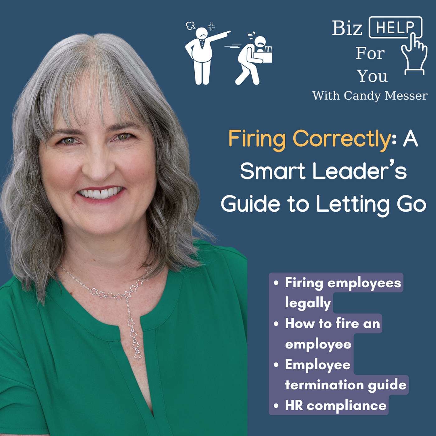 Firing Correctly: A Smart Leader’s Guide to Letting Go