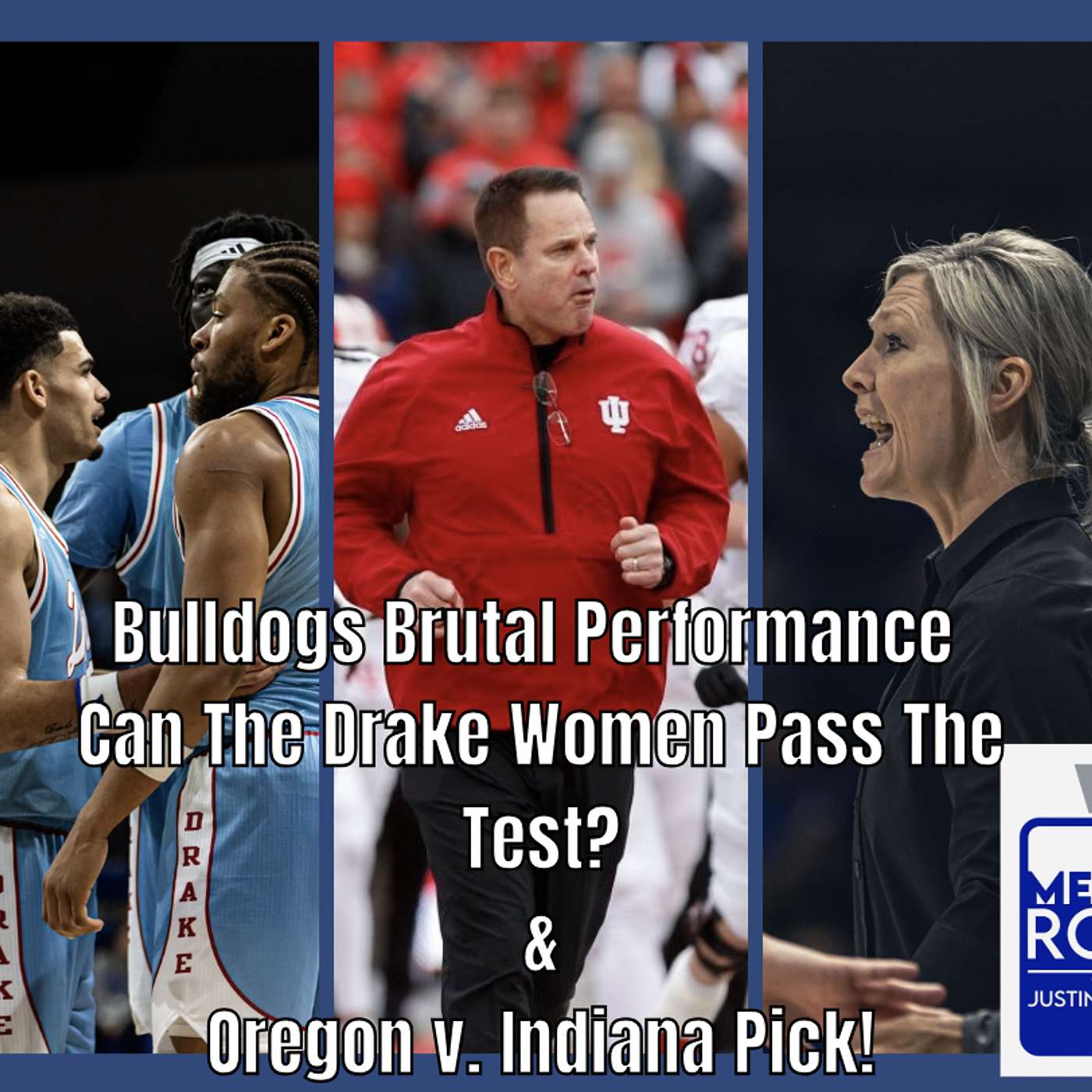 Bulldogs Brutal Performance / Can The Drake Women Pass The Test? / Oregon v. Indiana Pick! Bulldogs Brutal Performance / Can The Drake Women Pass The Test? / Oregon v. Indiana Pick!