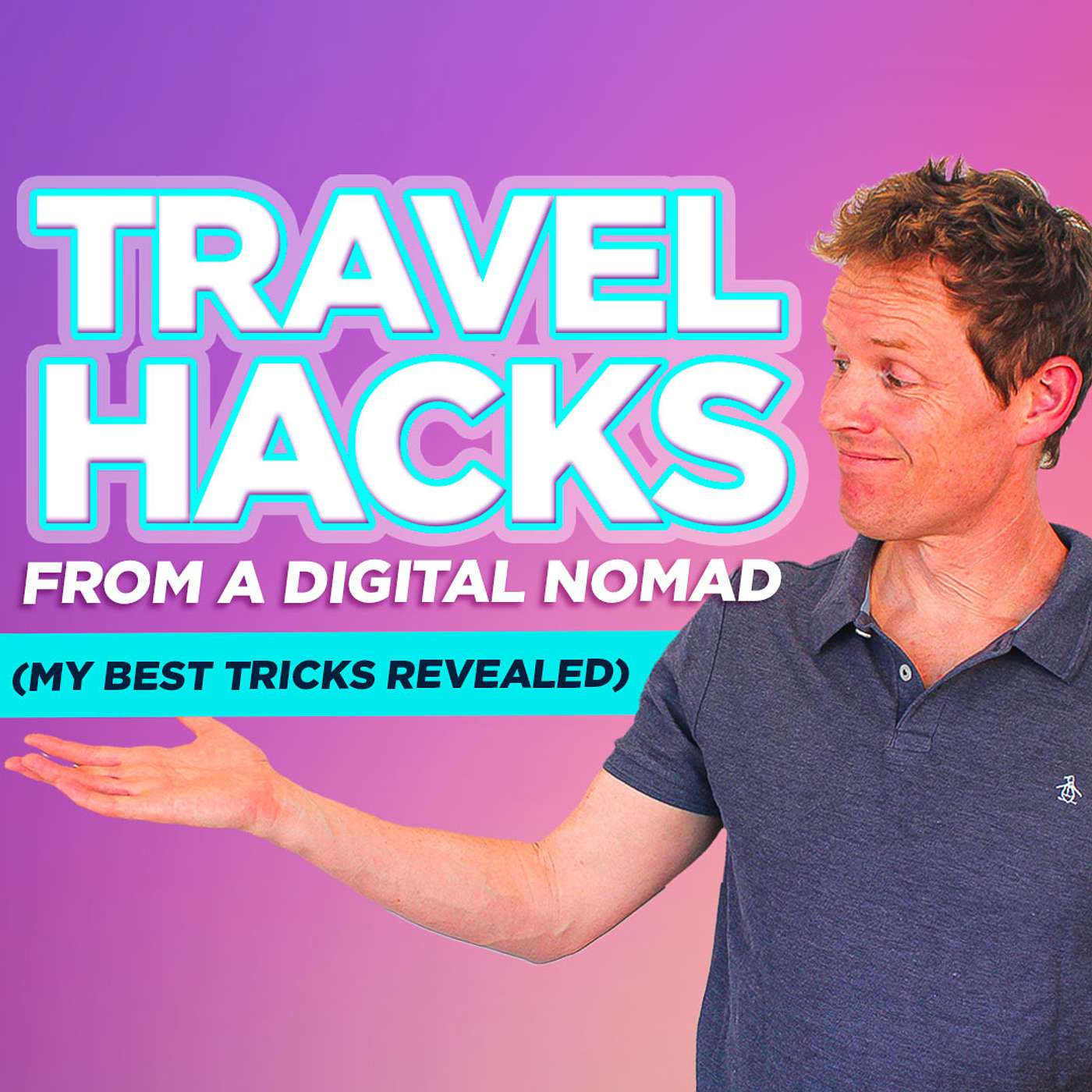Travel Hacks From A Digital Nomad (My BEST Tricks Revealed) | The Growth Booth #95