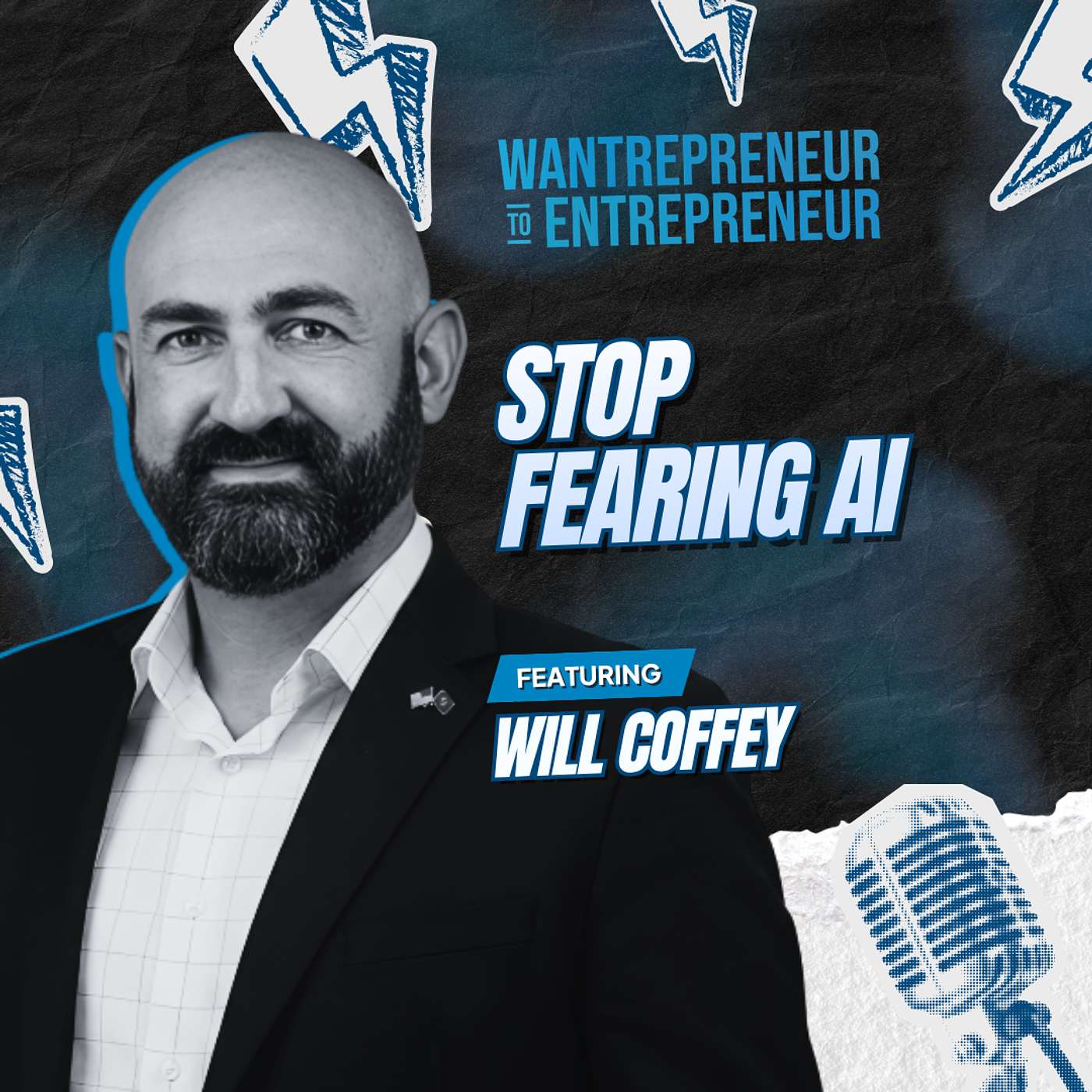1526: Stop Fearing AI: How "Governance" Unlocks Your Business's True Potential w/ Will Coffey