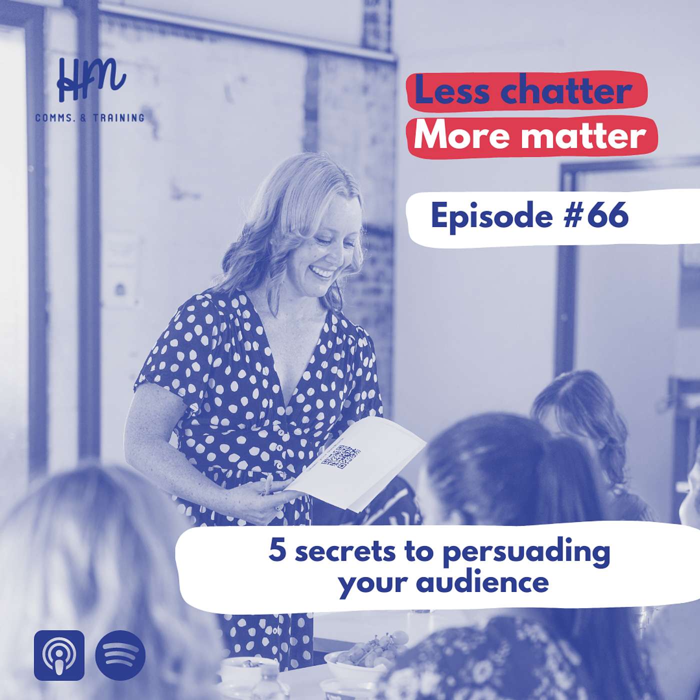 #66 5 secrets to persuading your audience