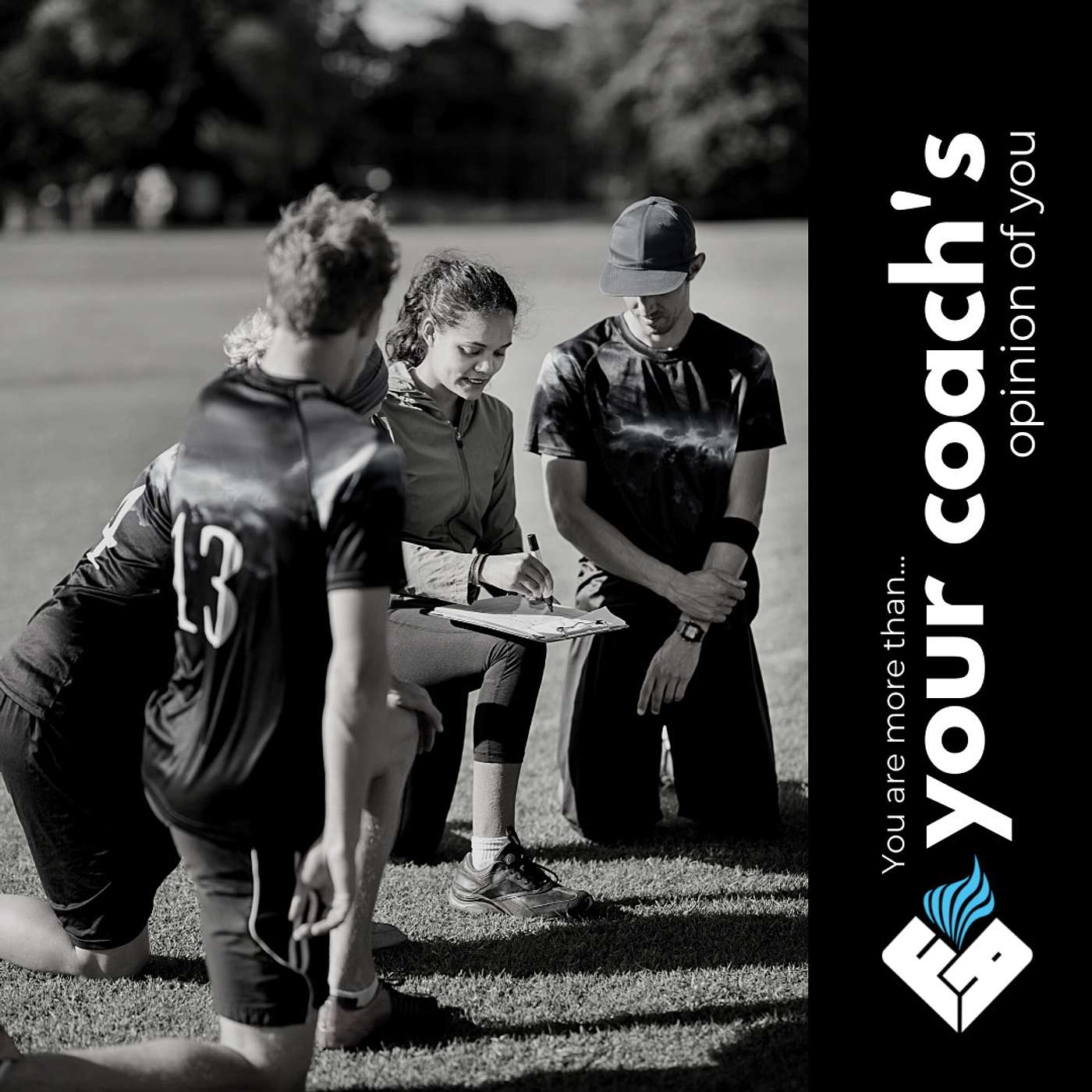 You are more than...Your Coach's Opinion of You