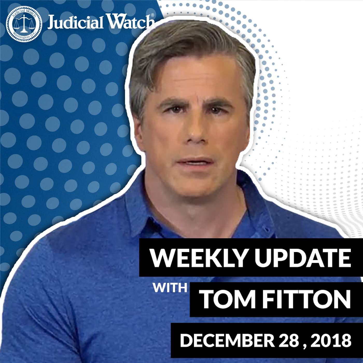 Tom Fitton\'s Weekly Update Podcast