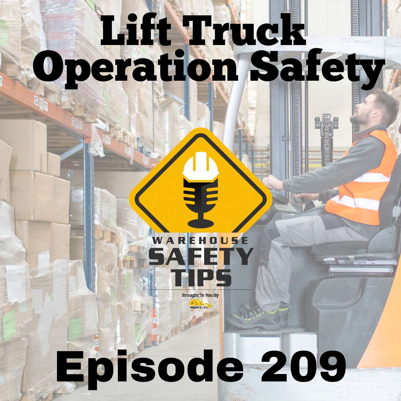 S5 Ep209: Warehouse Safety Tips | Episode 209 | Lift Truck Operations