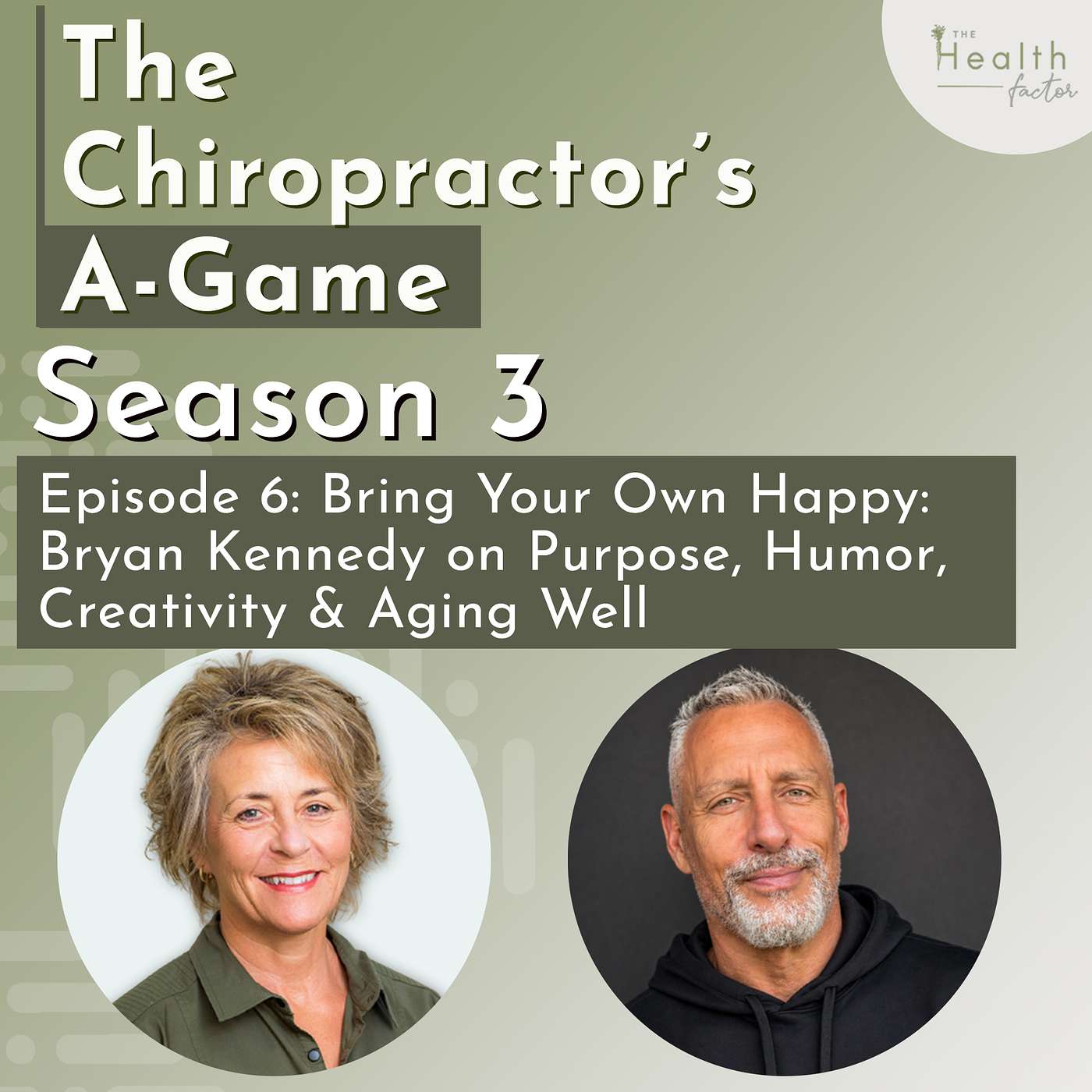 S3 : EP6 - Bring Your Own Happy: Bryan Kennedy on Purpose, Humor, Creativity & Aging Well episode artwork