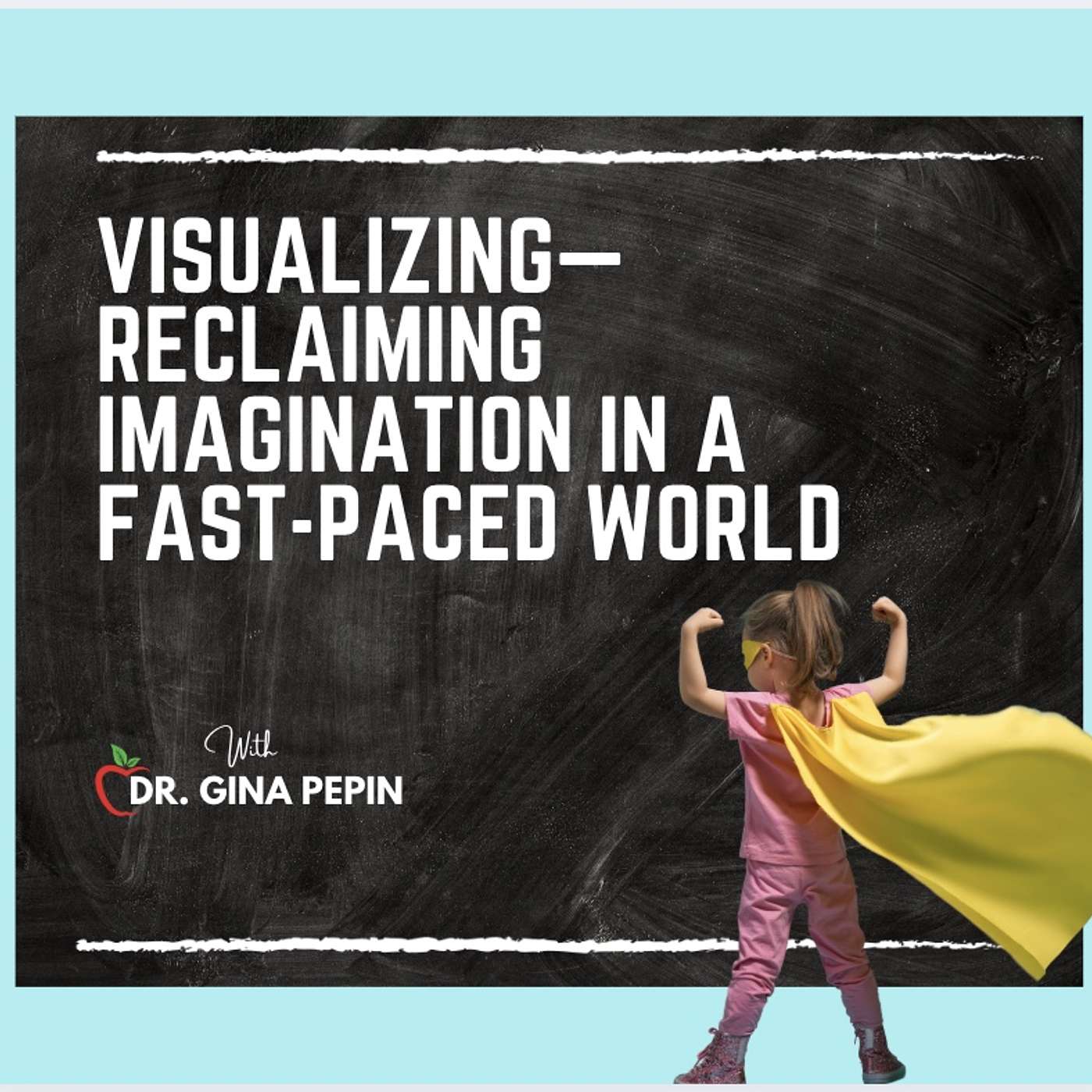 Let\'s Talk, Teacher to Teacher With Dr. Gina Pepin