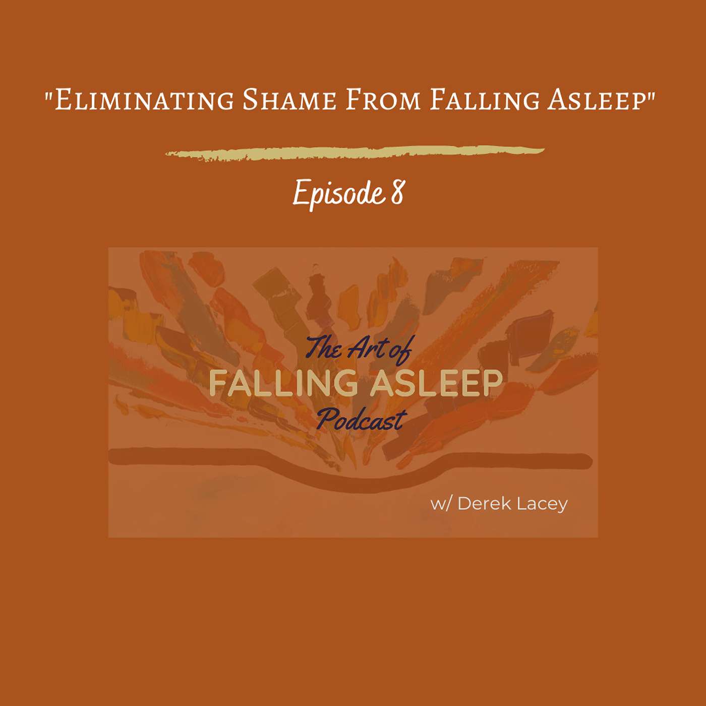 Eliminating Shame From Falling Asleep Eliminating Shame From Falling Asleep