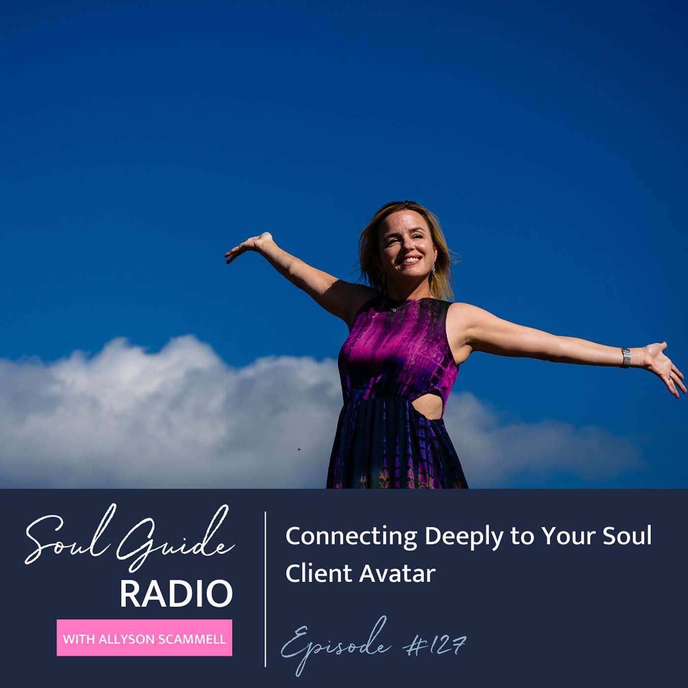 Soul Guide Radio with Allyson Scammell