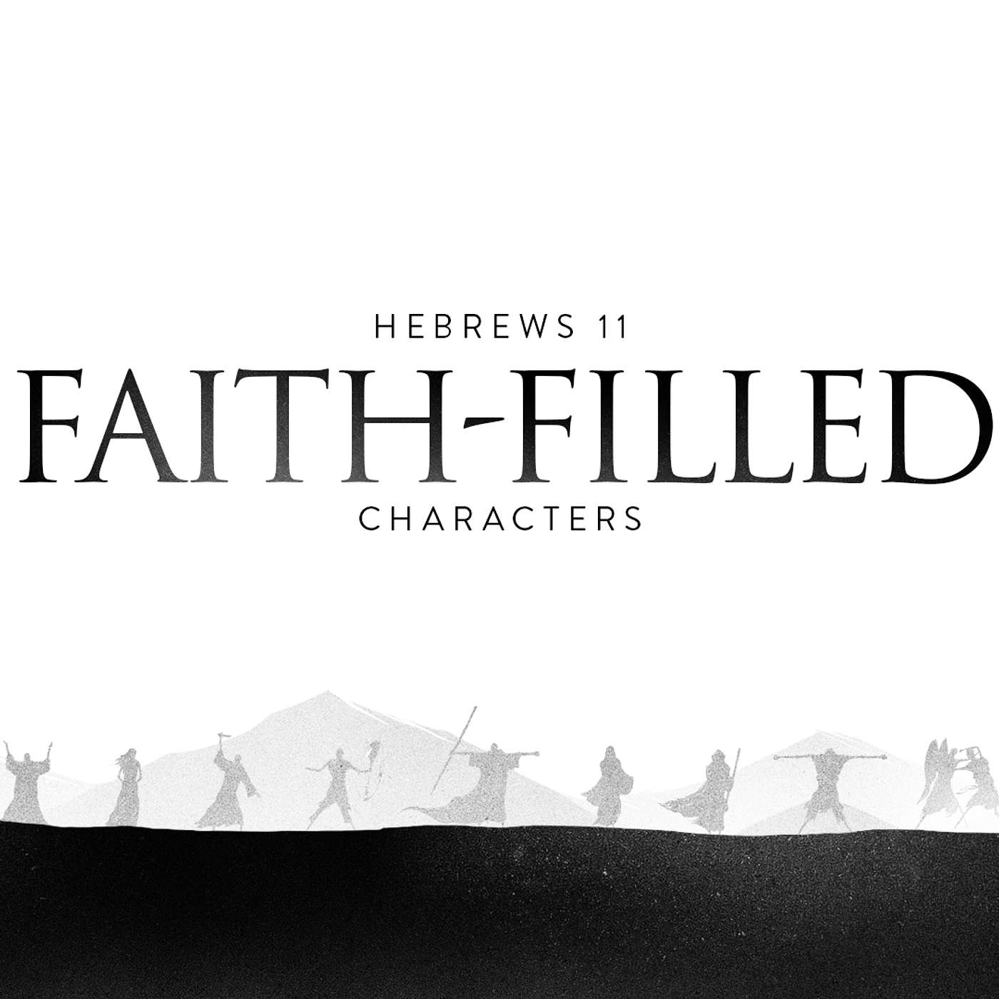 Faith-Filled Characters | Future Faith | Hebrews 11:22 episode artwork