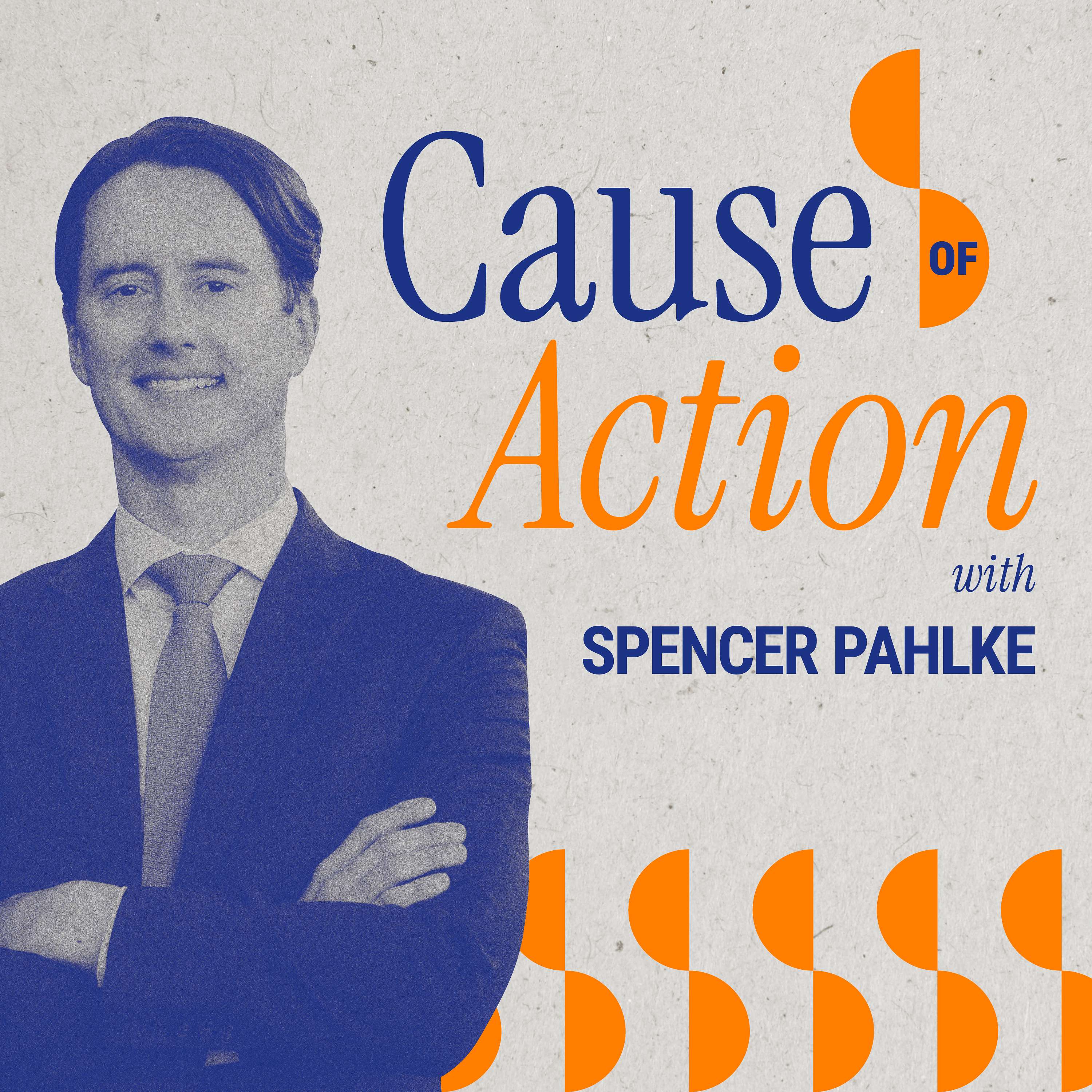 Cause of Action with Spencer Pahlke podcast artwork