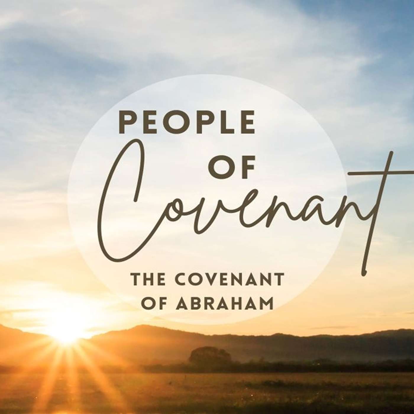 People of Covenant Series- The Covenant of Abraham