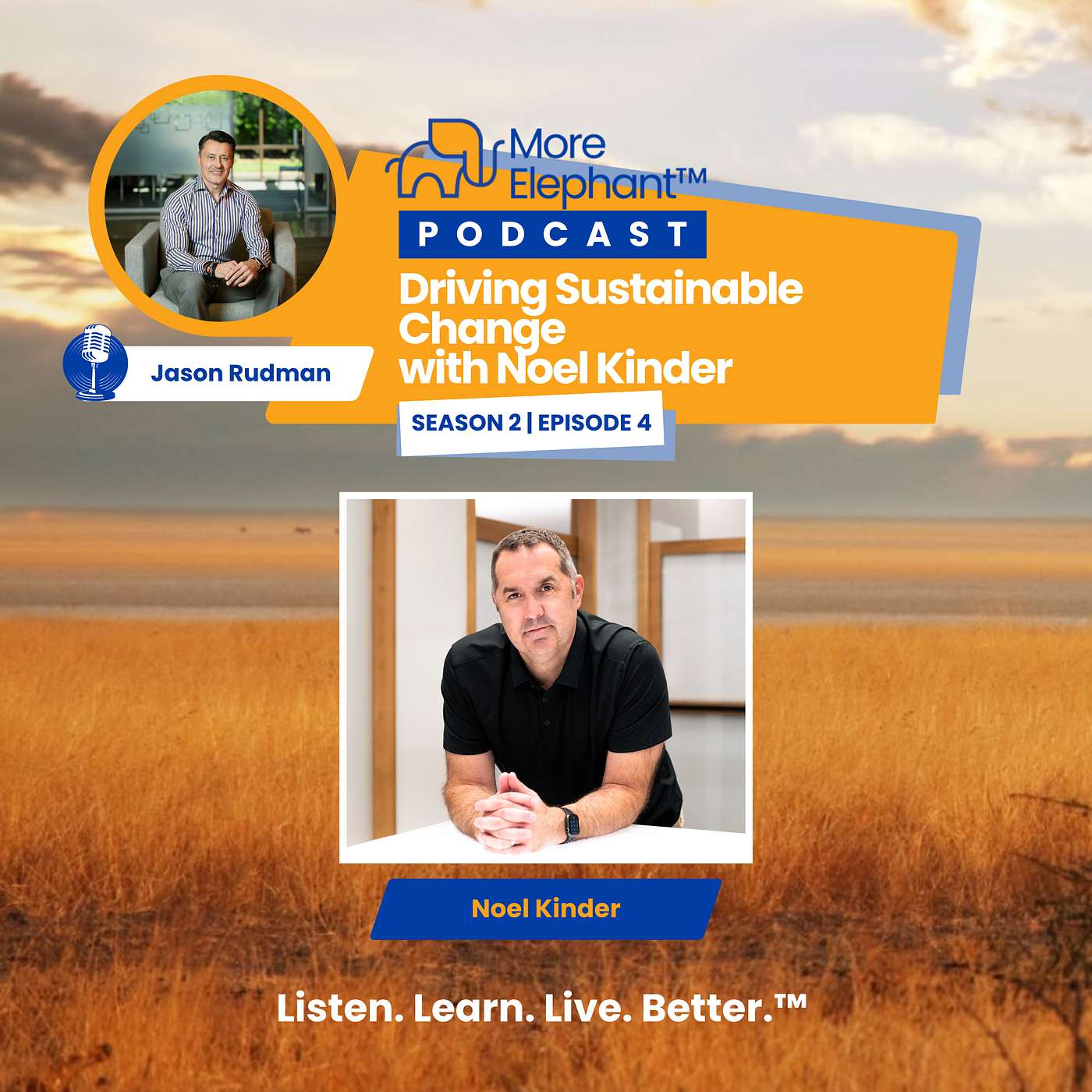 Season 2, Ep. 4 | Driving Sustainable Change with Noel Kinder Season 2, Ep. 4 | Driving Sustainable Change with Noel Kinder